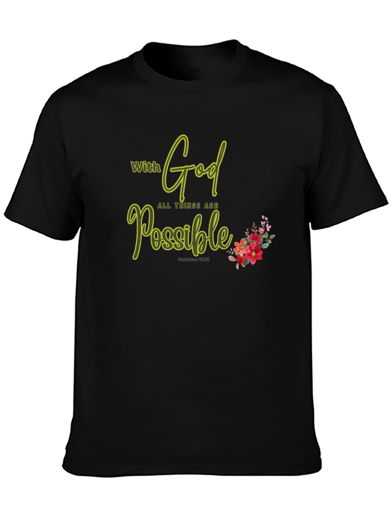 Faith-Inspired T-Shirt: With God All Things Are Possible