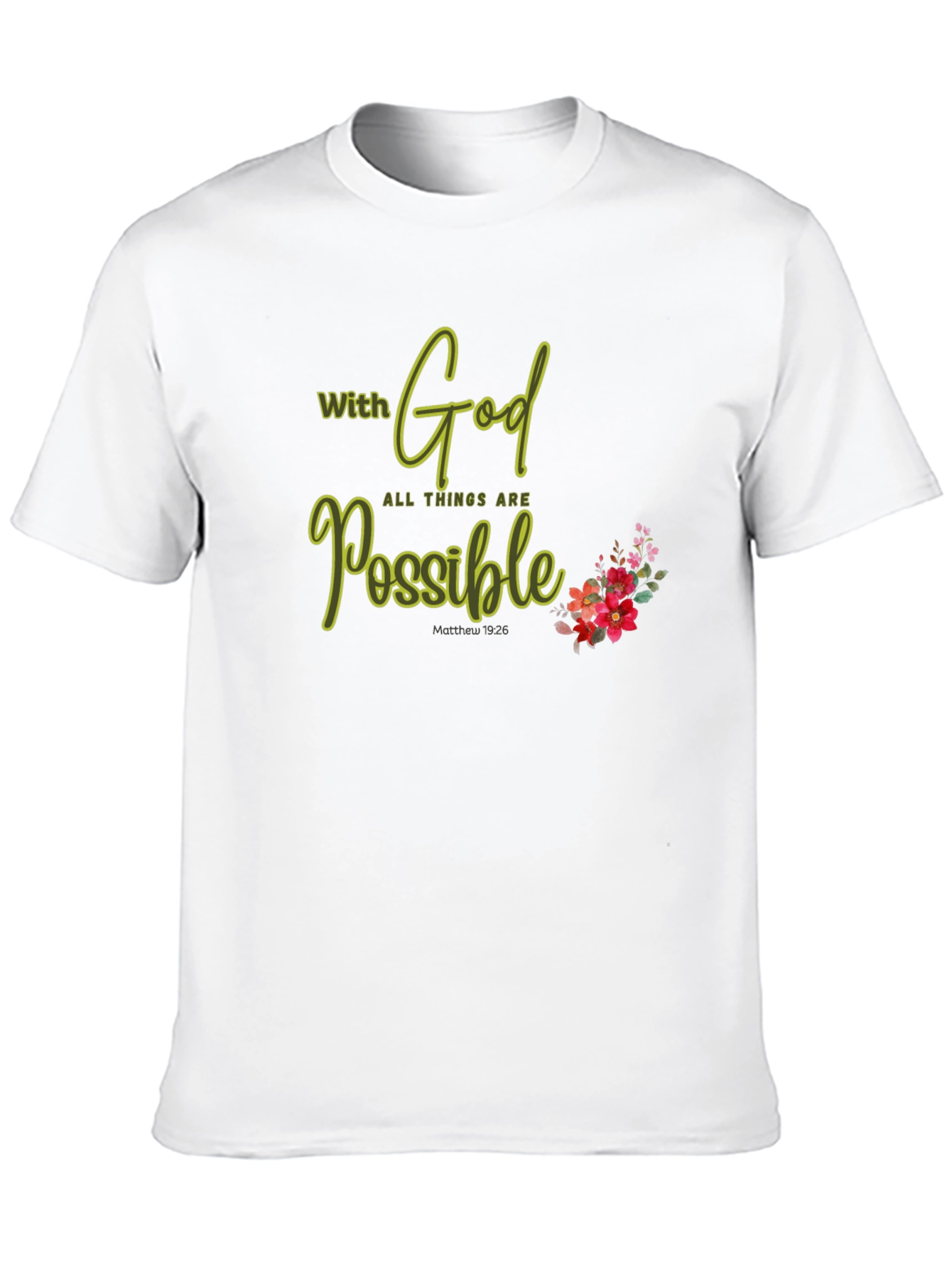 Faith-Inspired T-Shirt: With God All Things Are Possible