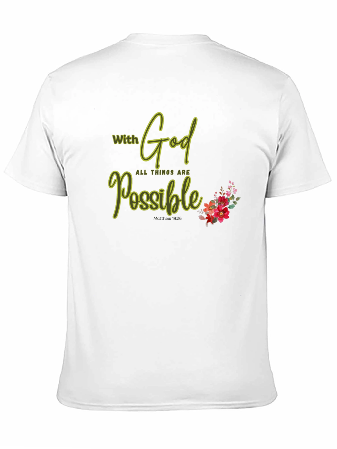 Faith-Inspired T-Shirt: With God All Things Are Possible