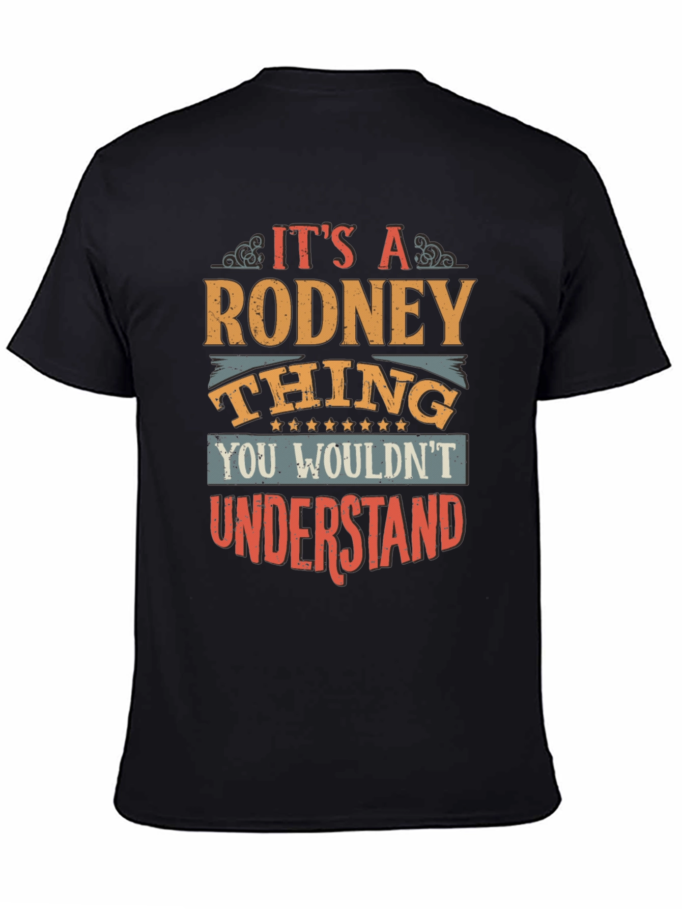 Its A Rodney Thing - Graphic T-Shirt