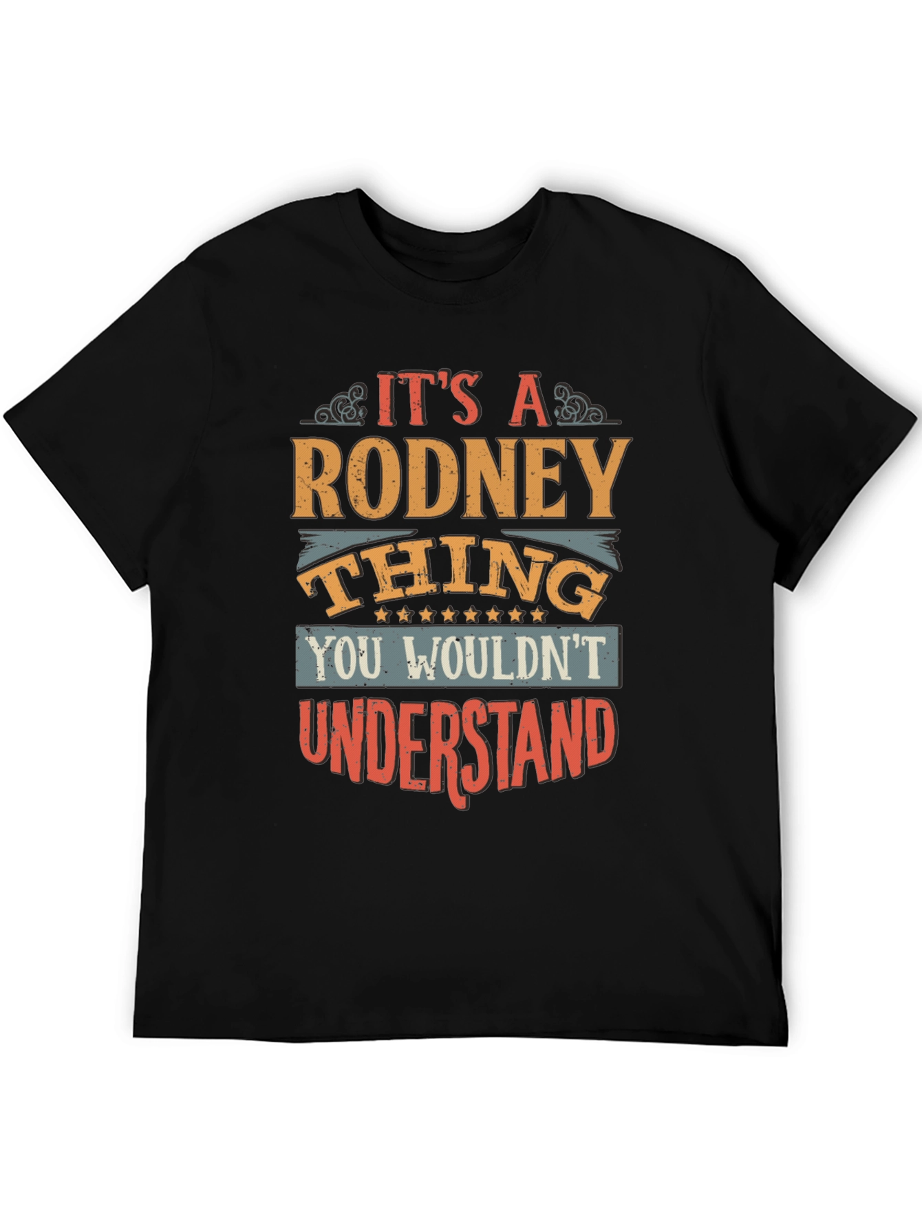 Its A Rodney Thing - Graphic T-Shirt