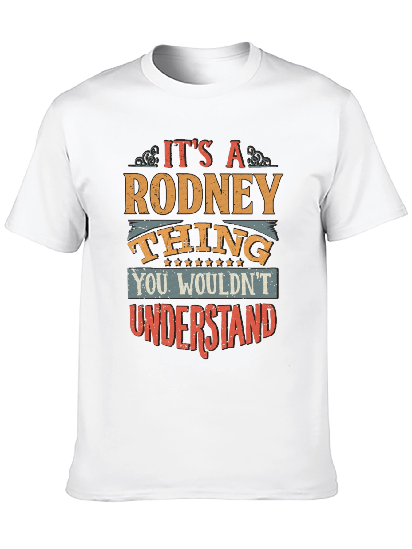 Its A Rodney Thing - Graphic T-Shirt