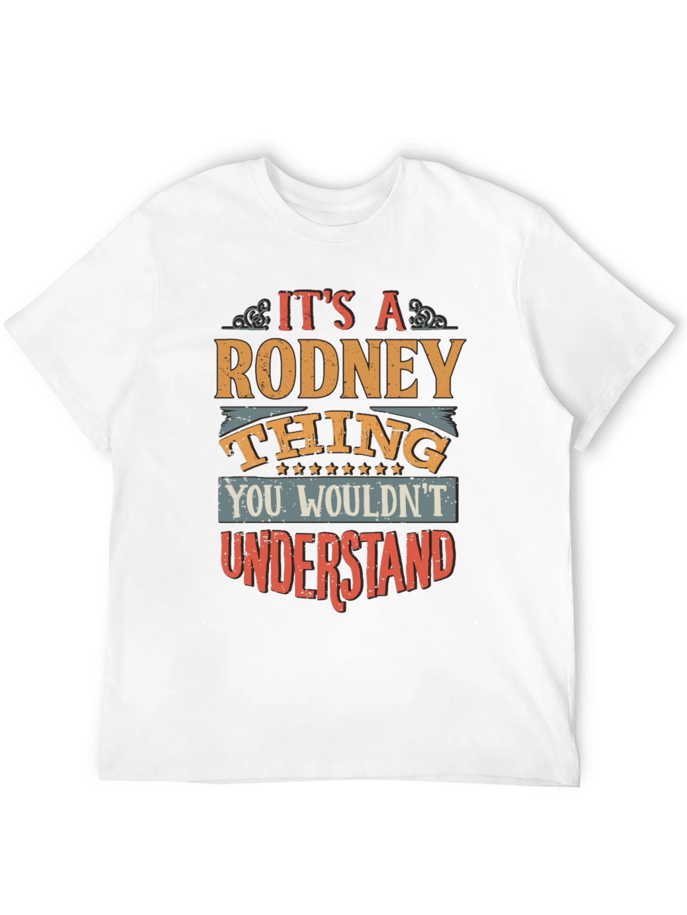 Its A Rodney Thing - Graphic T-Shirt