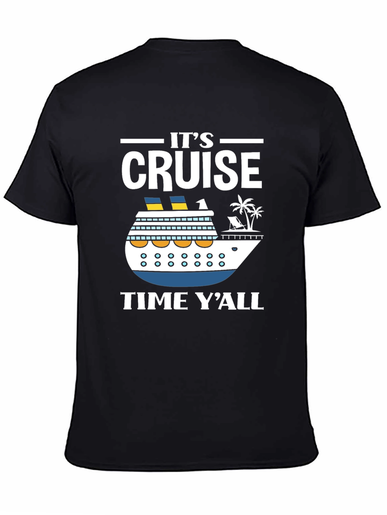 Its Cruise Time Yall T-Shirt