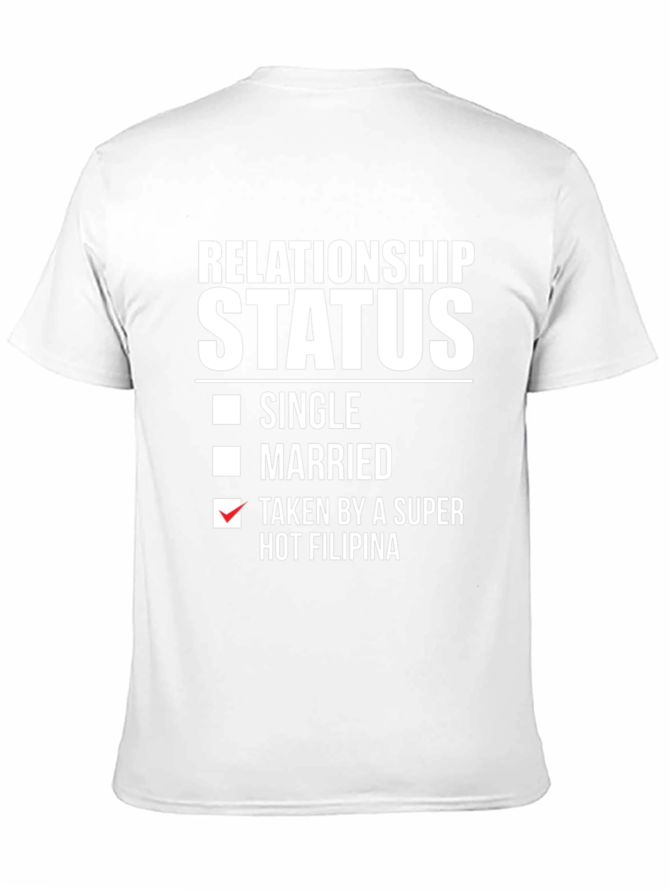 Relationship Status Taken T-Shirt