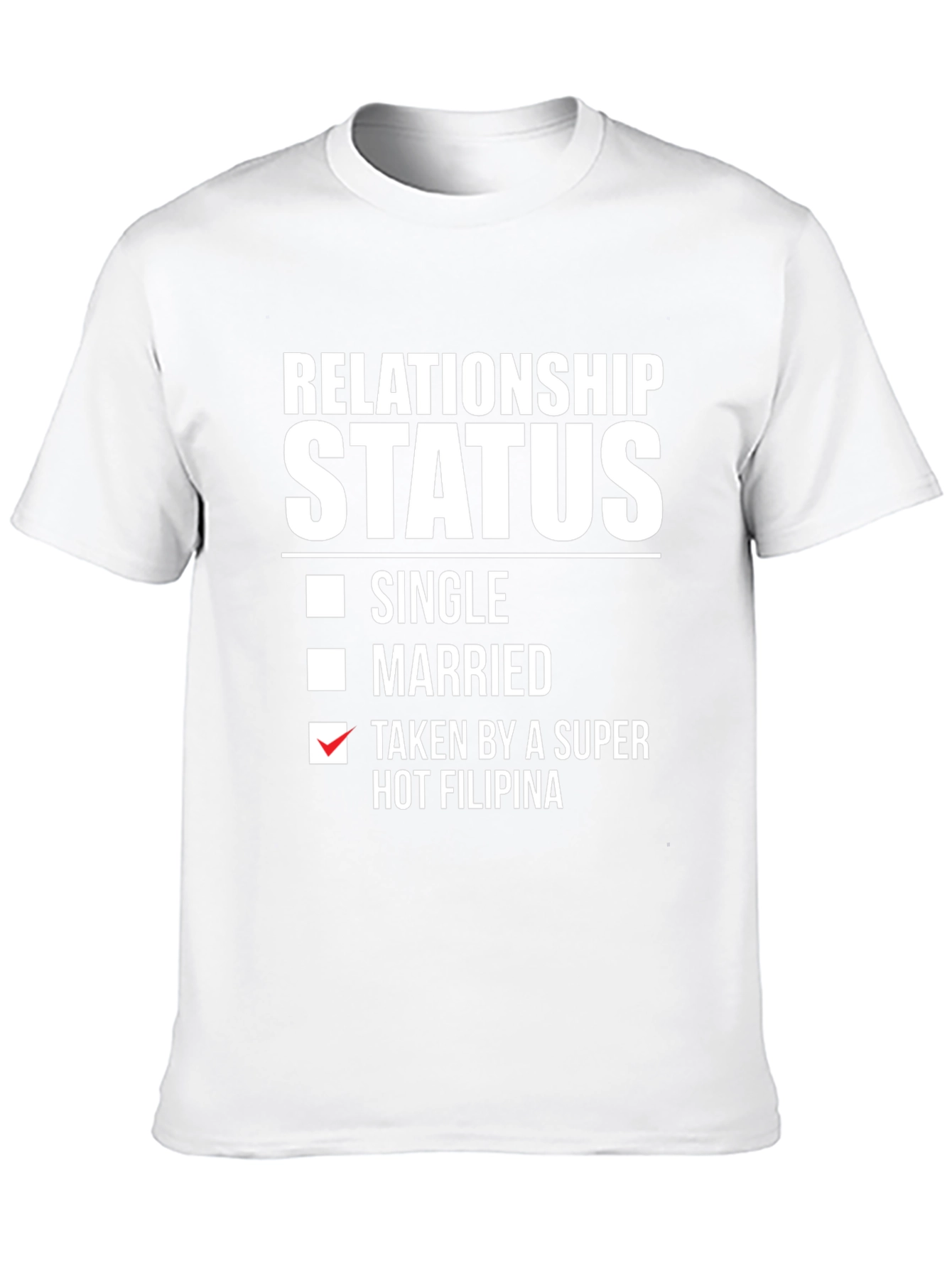 Relationship Status Taken T-Shirt