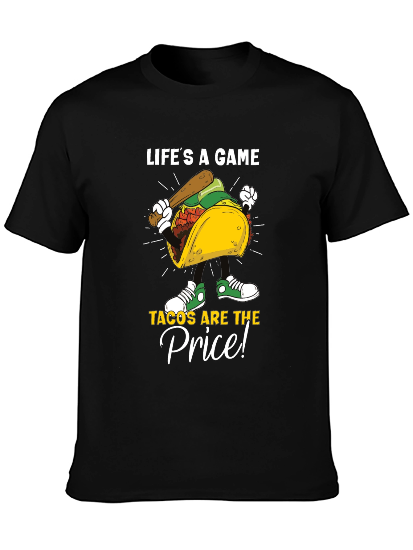 Lifes a Game Tacos Are the Price Graphic Tee
