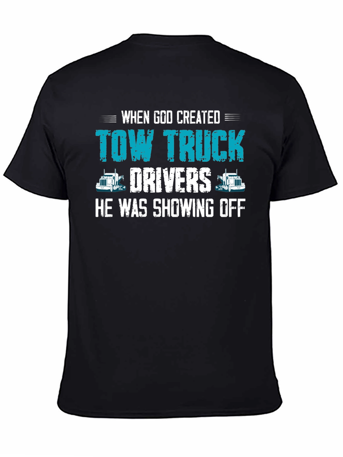 Tow Truck Driver T-Shirt - Funny Graphic Tee