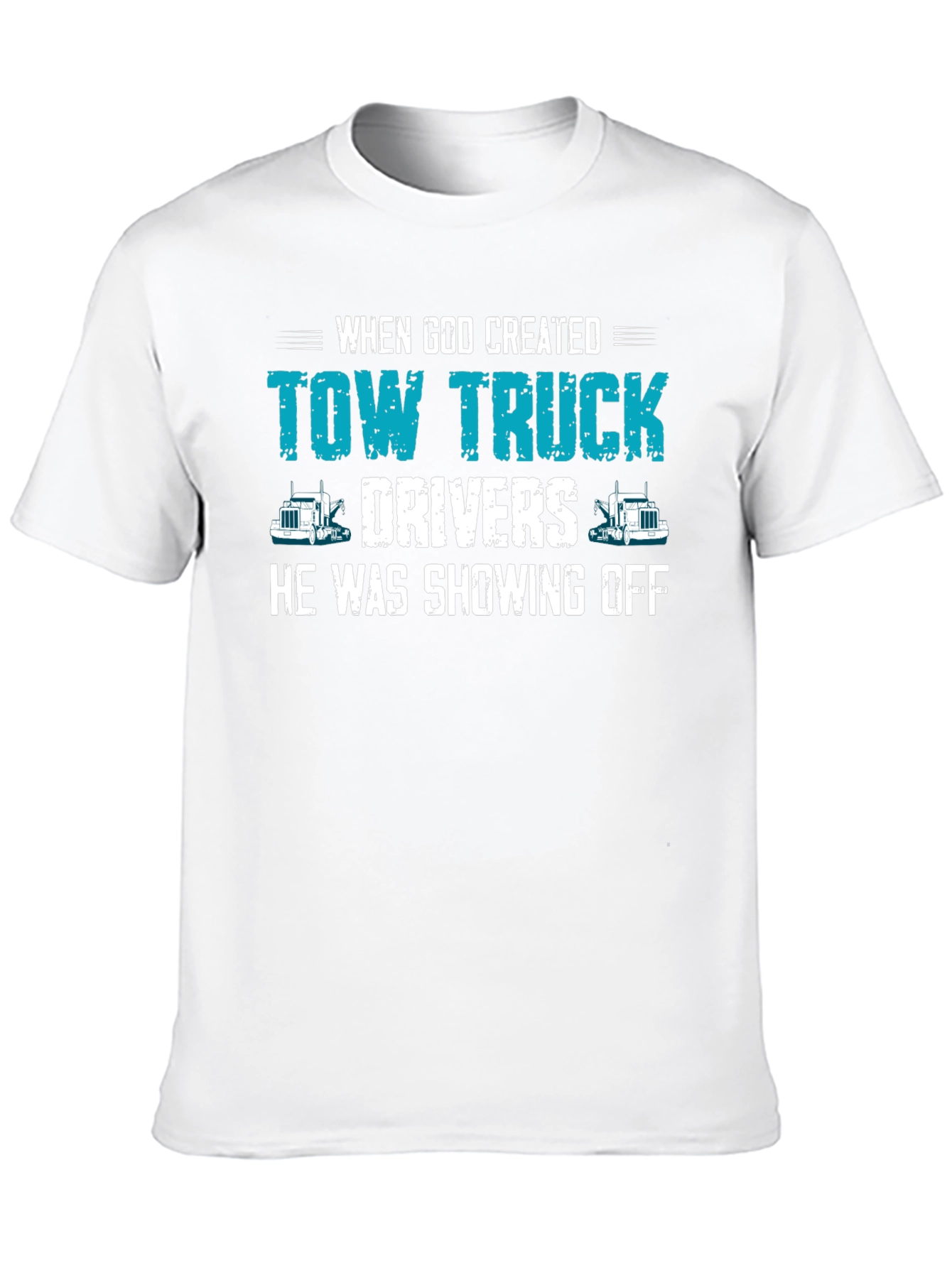 Tow Truck Driver T-Shirt - Funny Graphic Tee