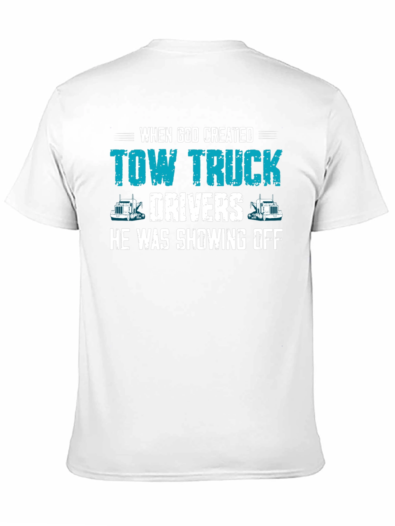 Tow Truck Driver T-Shirt - Funny Graphic Tee