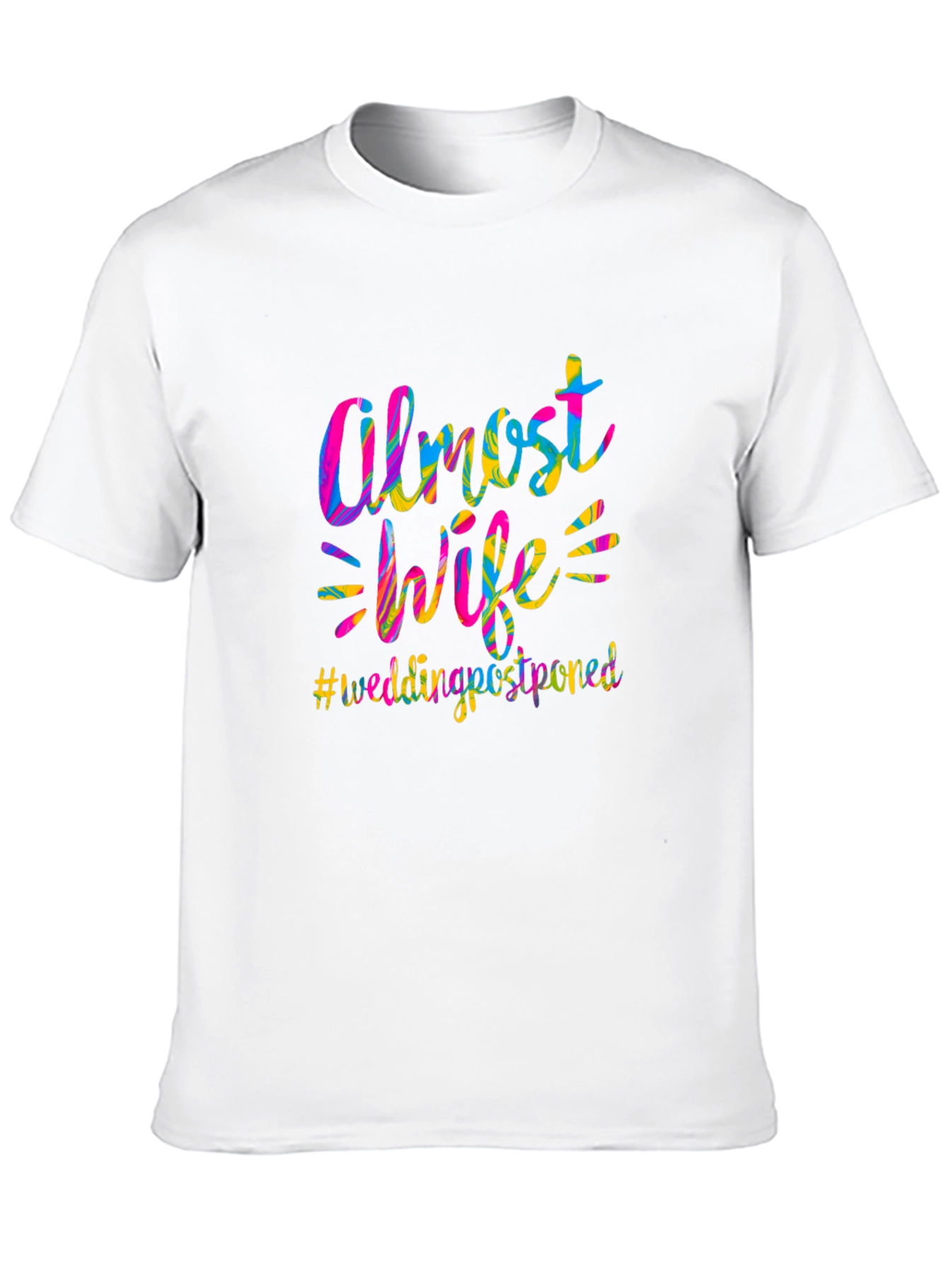 Almost Wife Wedding Postponed T-Shirt