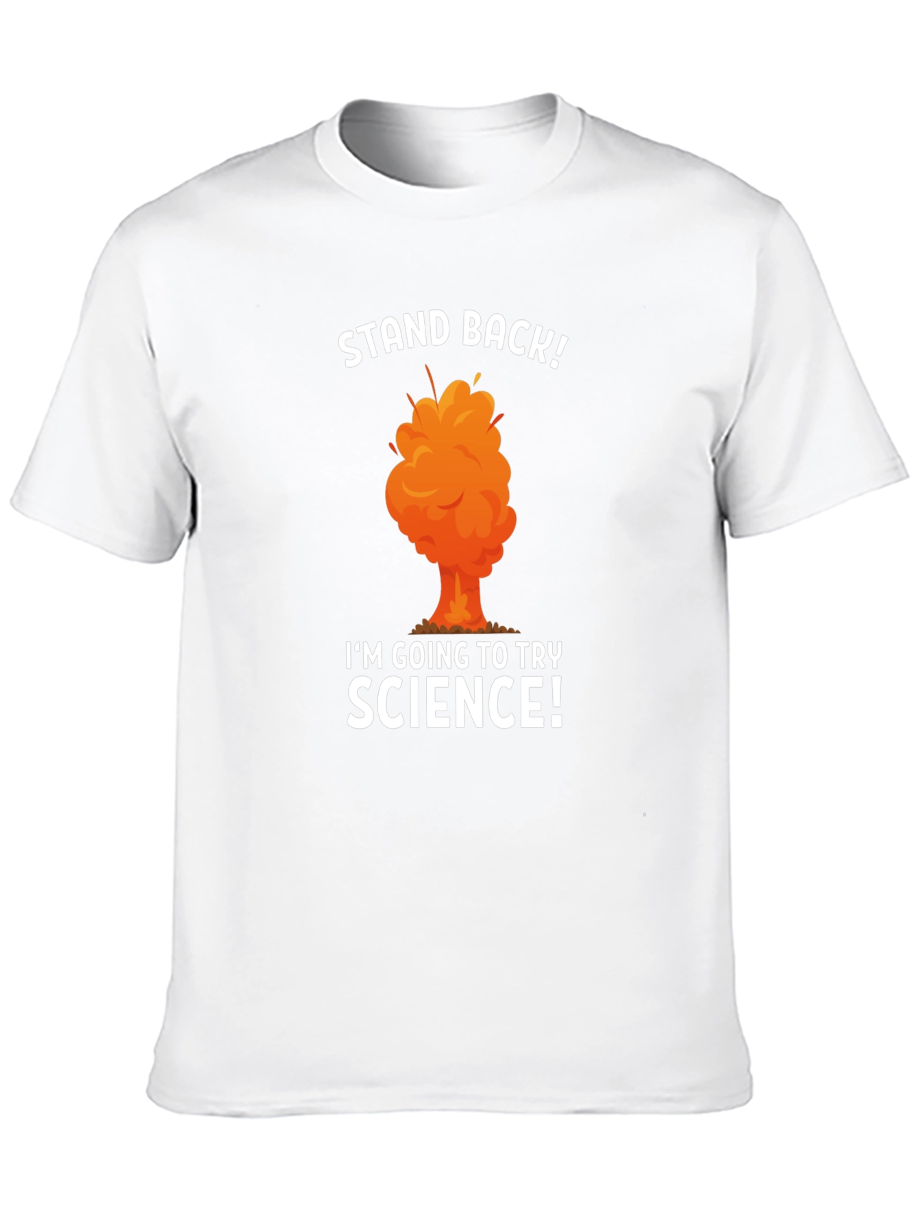Stand Back Science T-Shirt Experiment Funny Tee