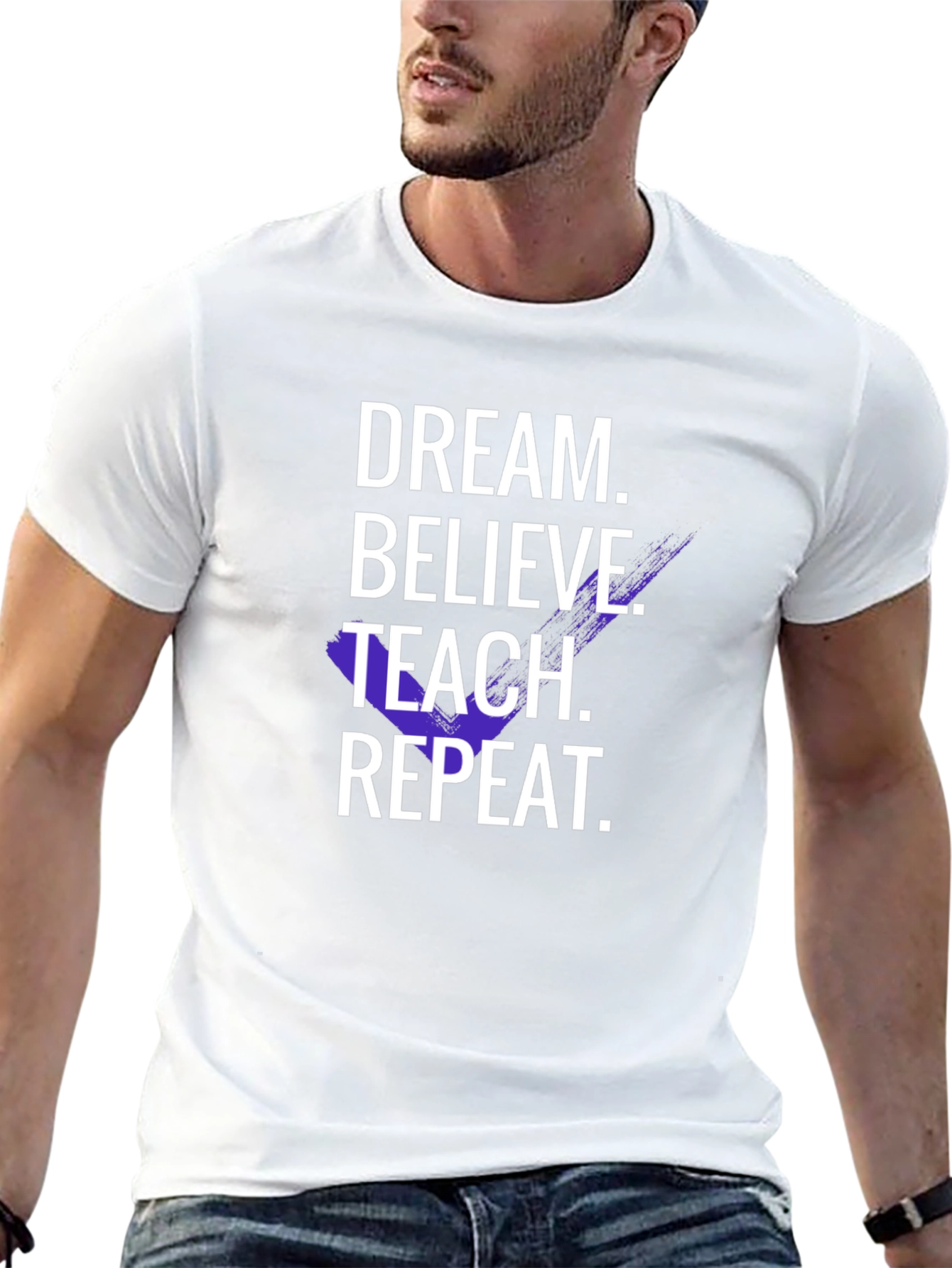 Dream Believe Teach Repeat T-Shirt
