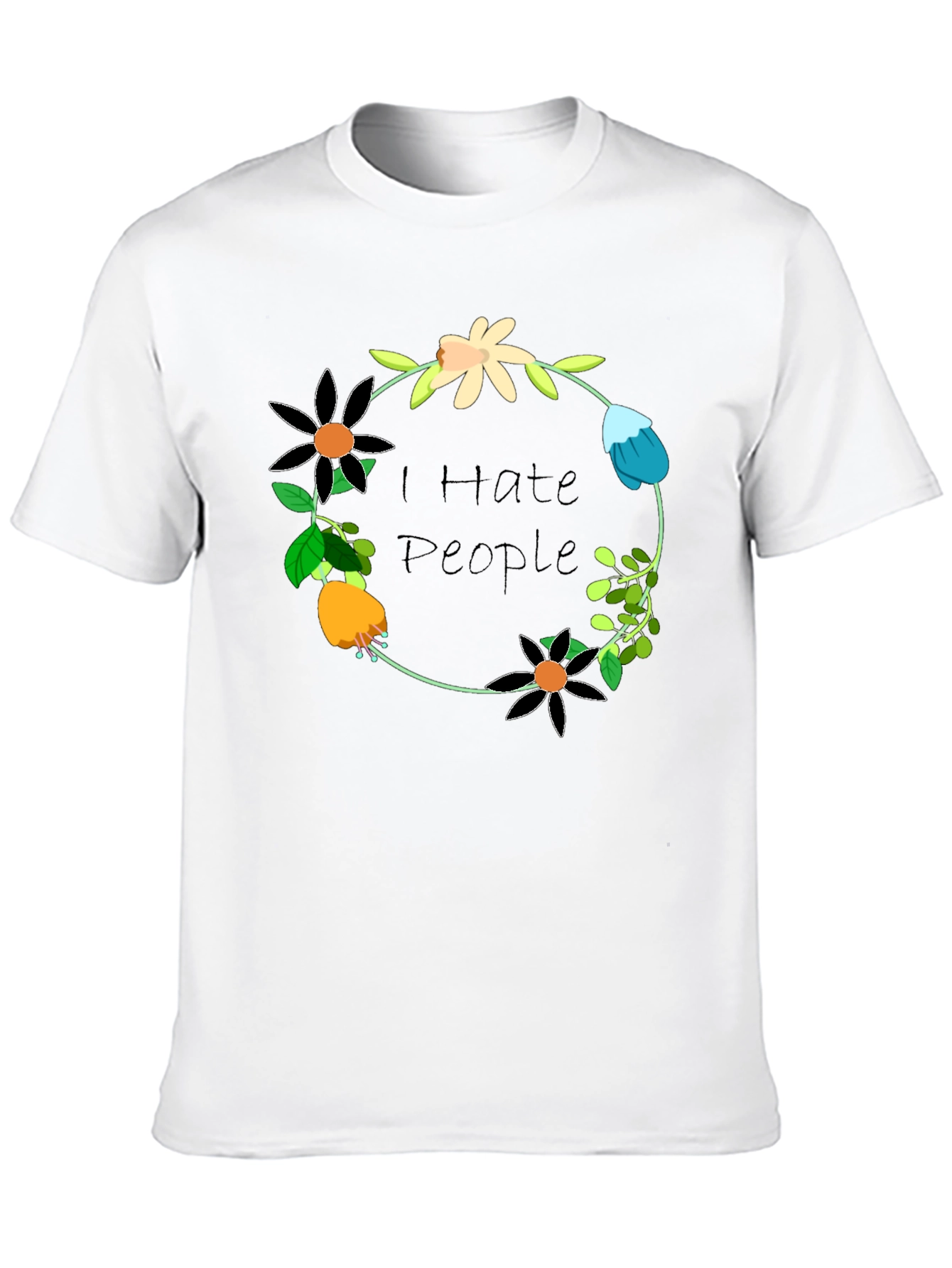 I Hate People Floral Wreath T-Shirt