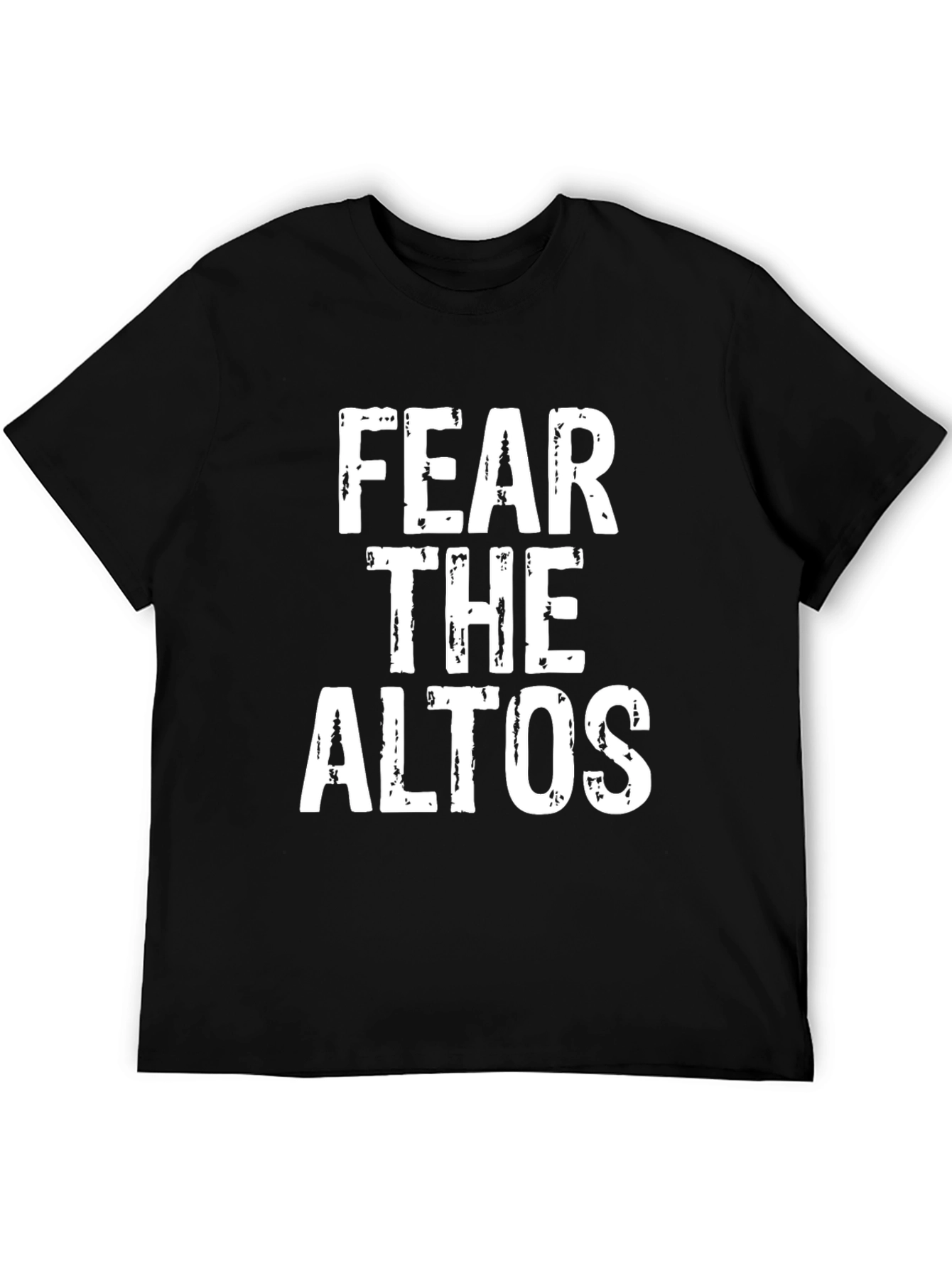 Fear The Altos T-Shirt - Novelty Graphic Tee