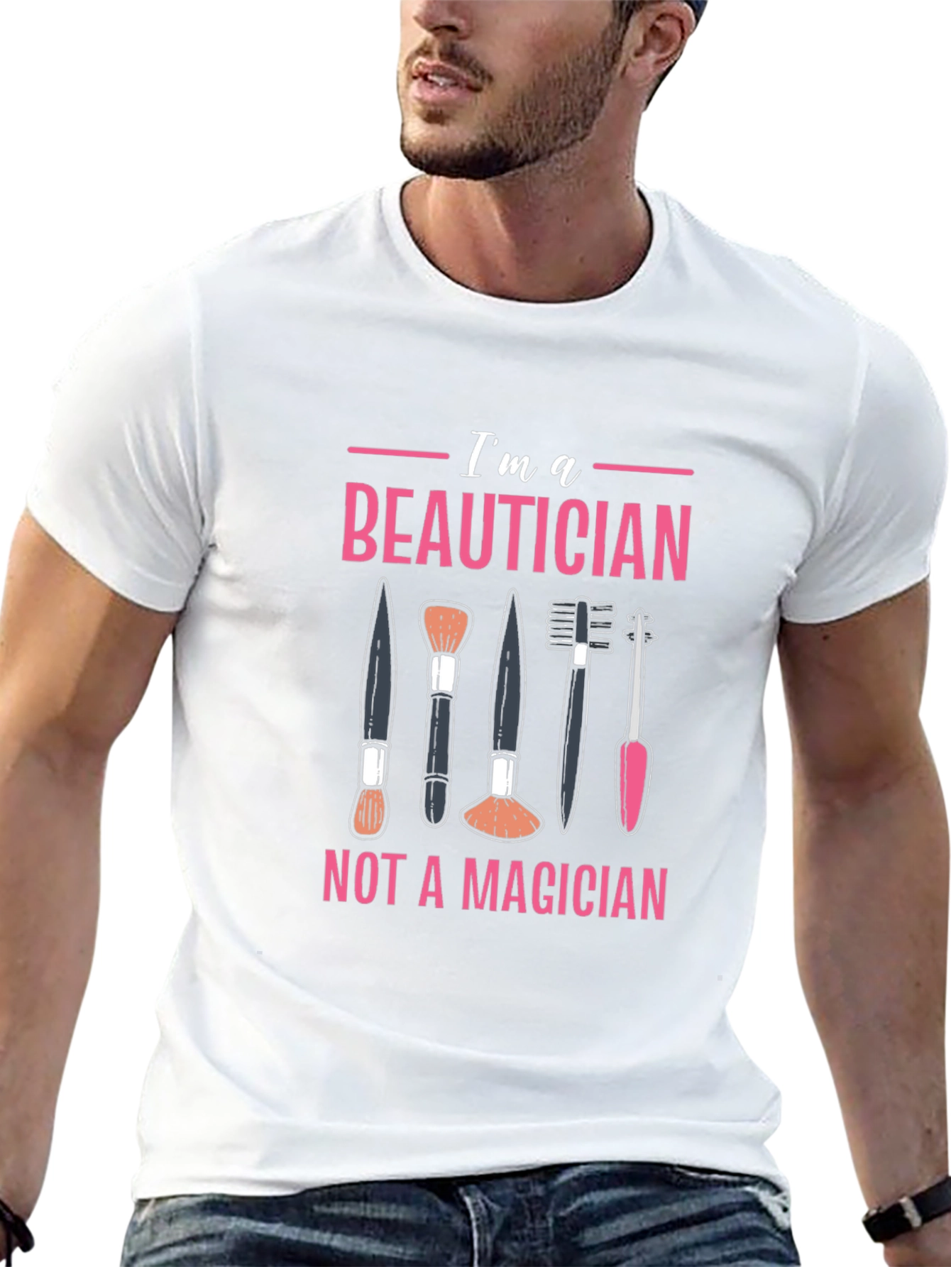 Beautician T-Shirt - Not a Magician Funny Graphic Tee
