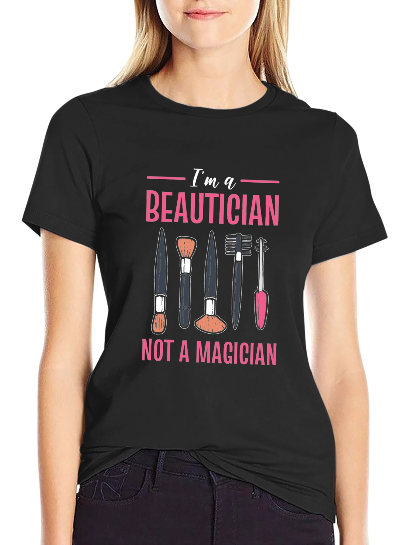 Beautician T-Shirt - Not a Magician Funny Graphic Tee