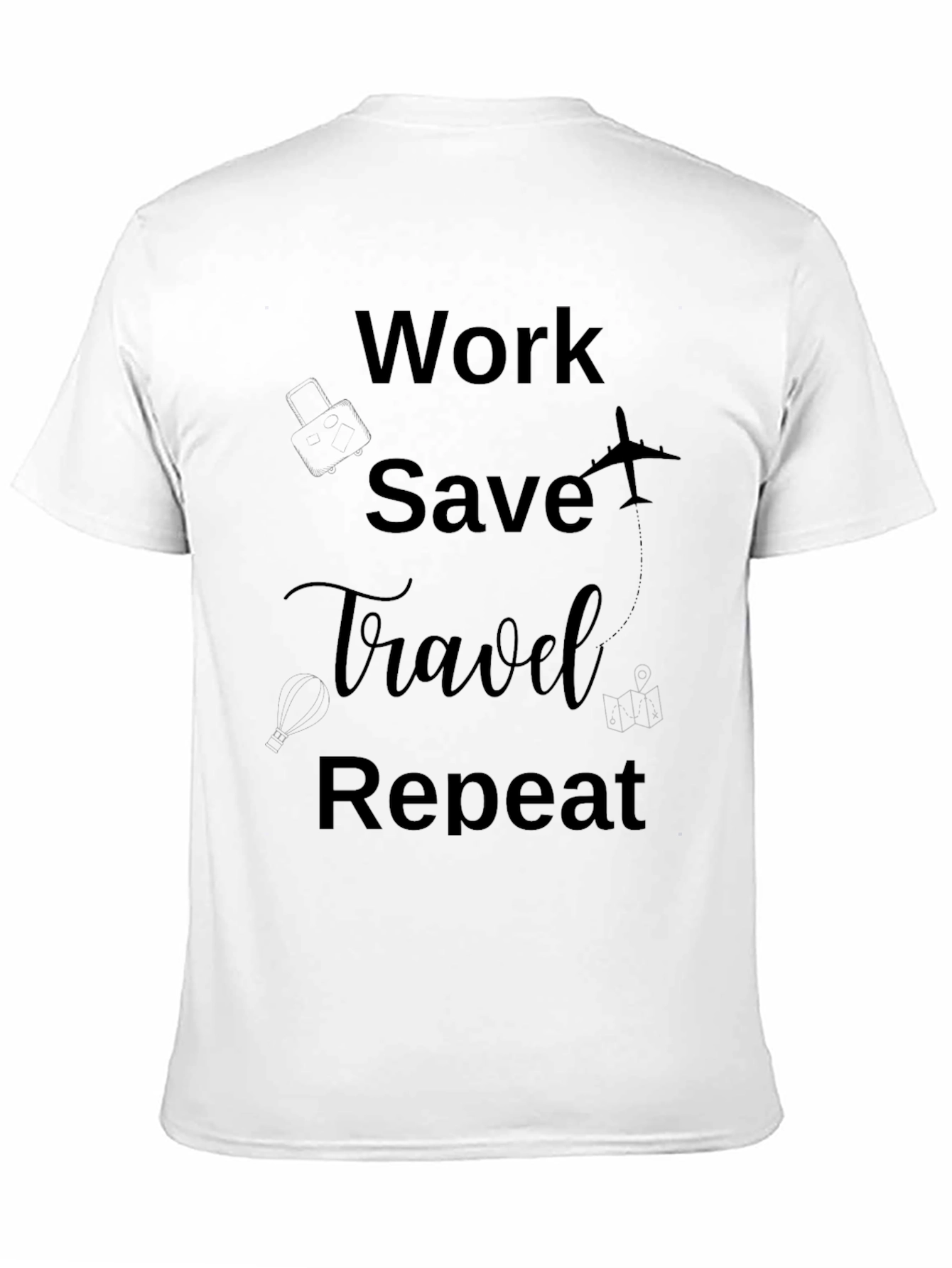 Work Save Travel Repeat Graphic Tee