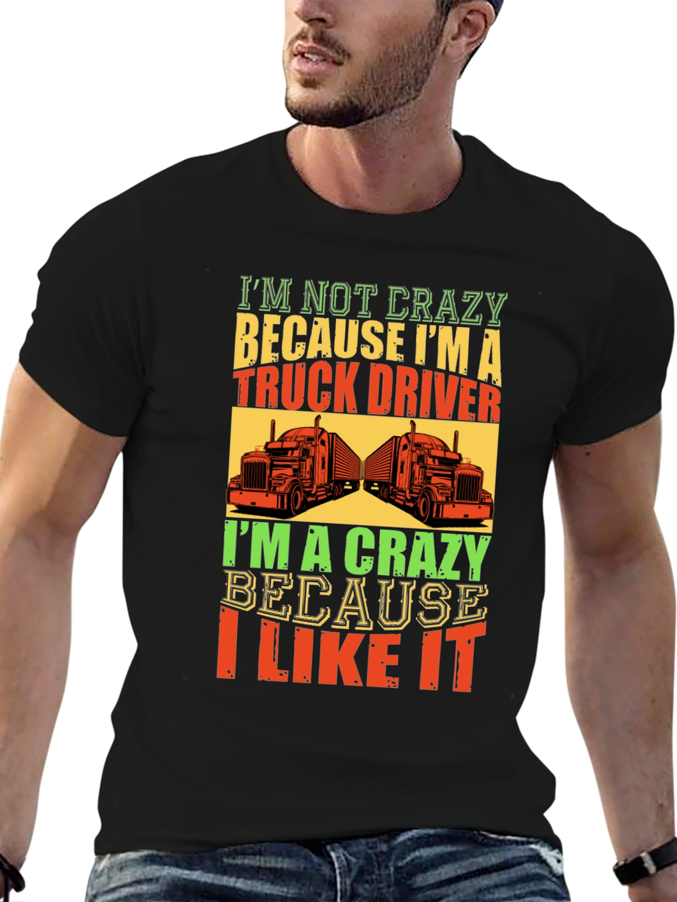 Crazy Truck Driver T-Shirt