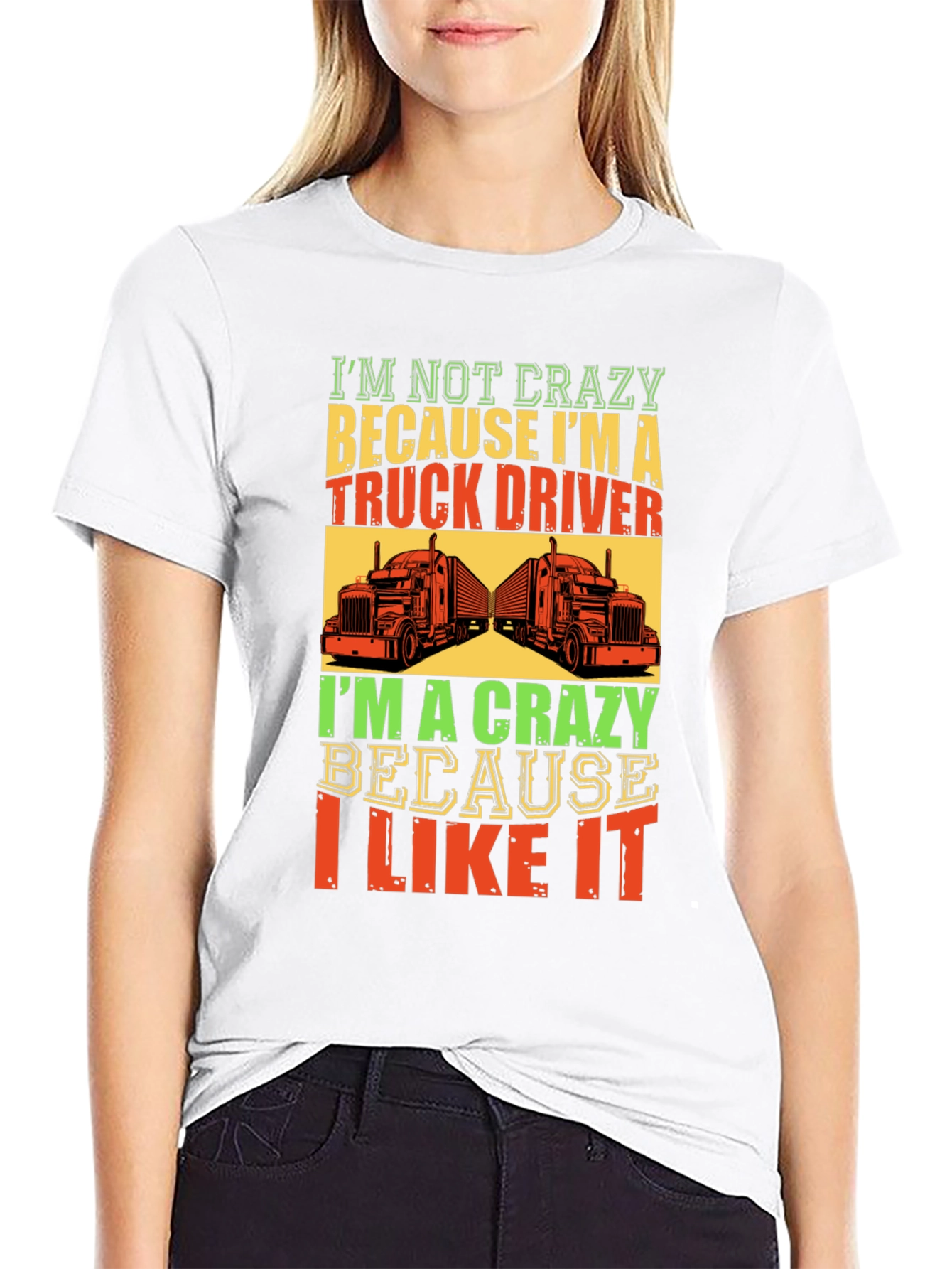 Crazy Truck Driver T-Shirt