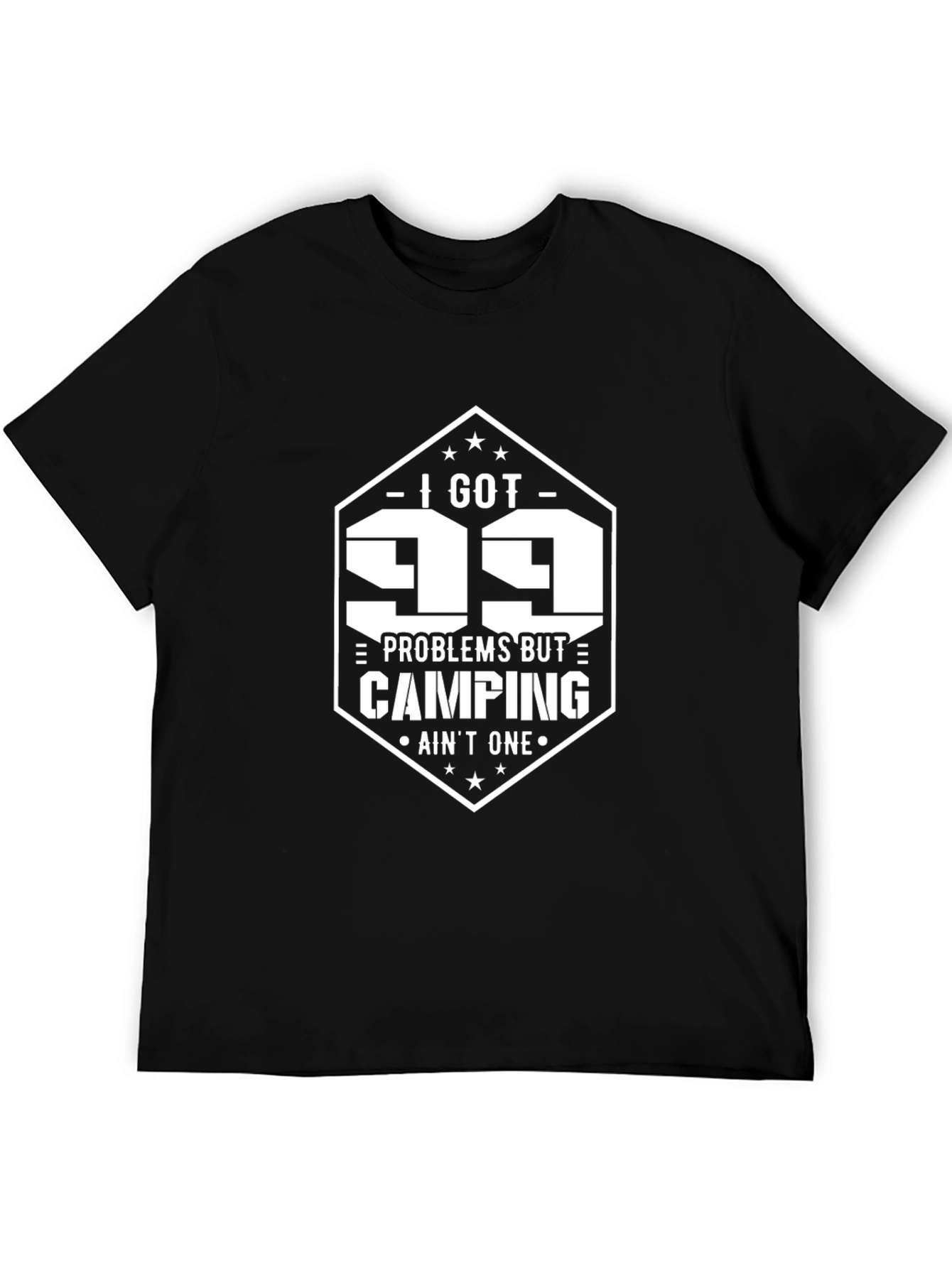 99 Problems Camping T-Shirt - Black Tee