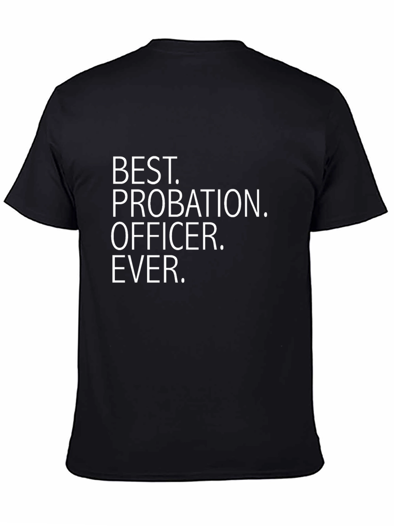 Best Probation Officer Ever Graphic Tee