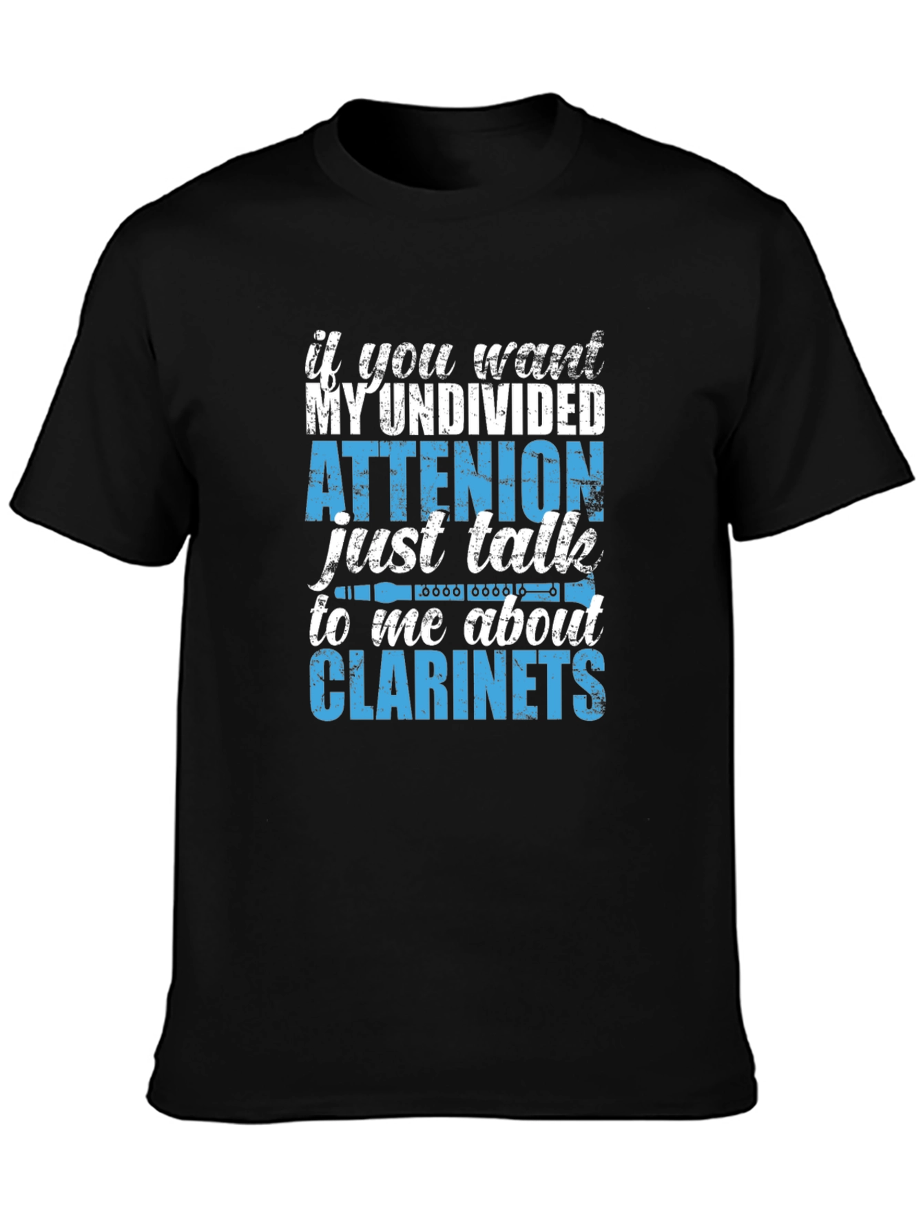 Clarinet Lover T-Shirt - Undivided Attention