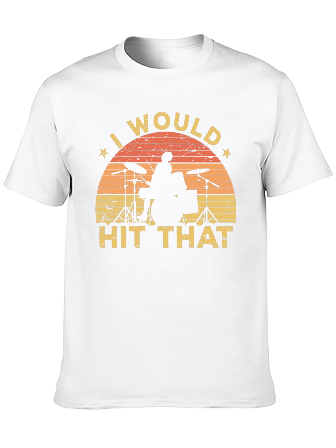 I Would Hit That Drummer T-Shirt