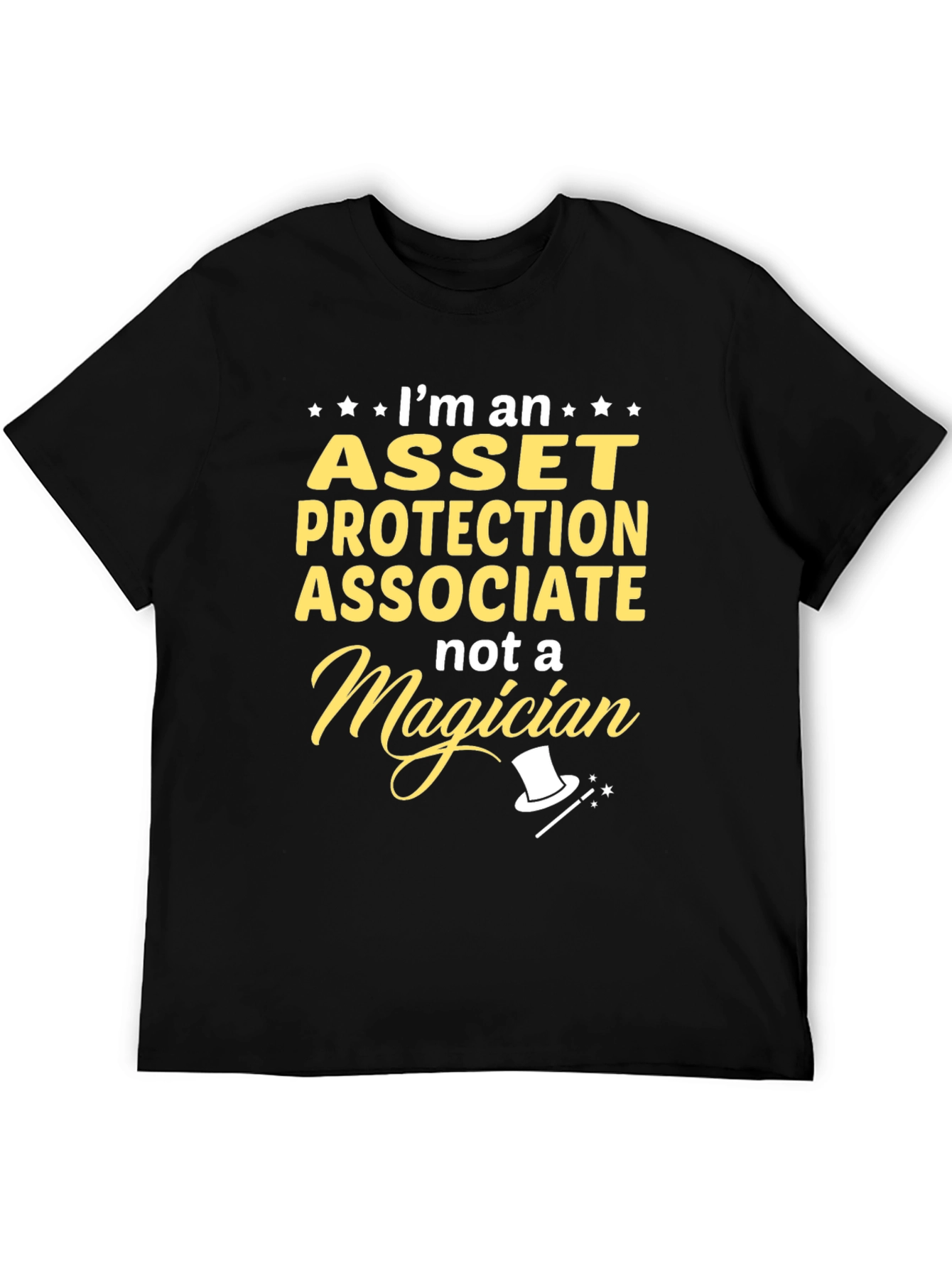 Asset Protection Associate T-Shirt - Not a Magician