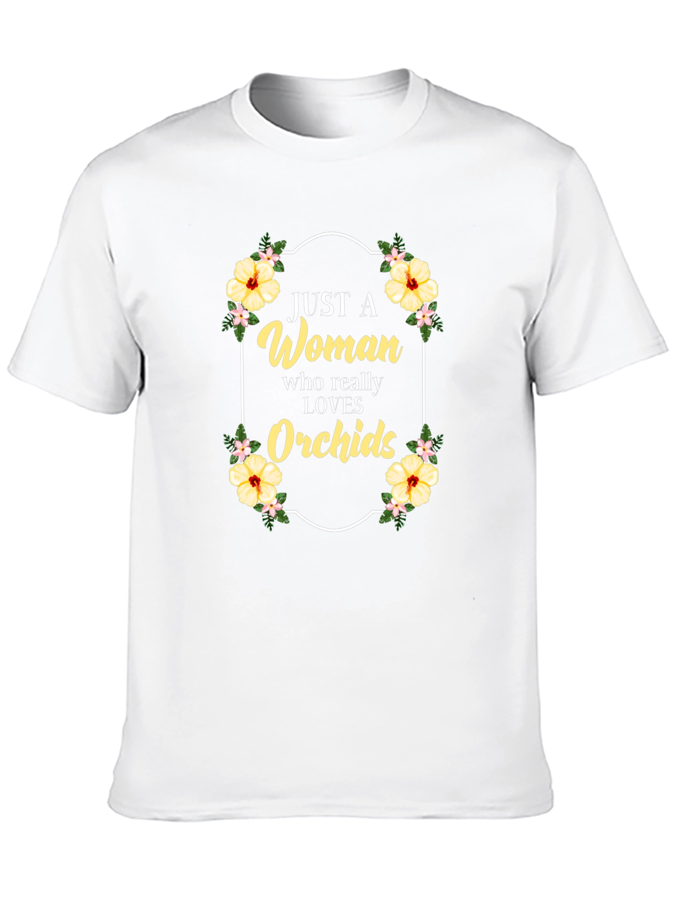 Just a Woman Who Loves Orchids T-Shirt