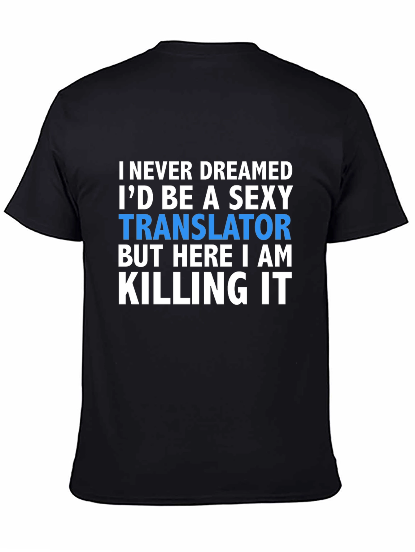Sexy Translator T-Shirt - Funny Novelty Tee