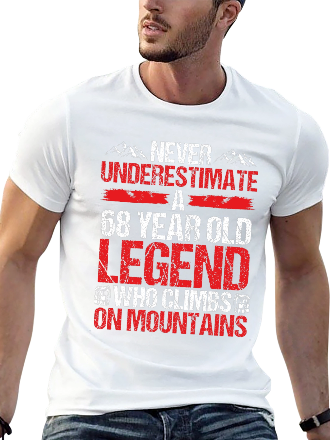68 Year Old Legend Who Climbs Mountains T-Shirt
