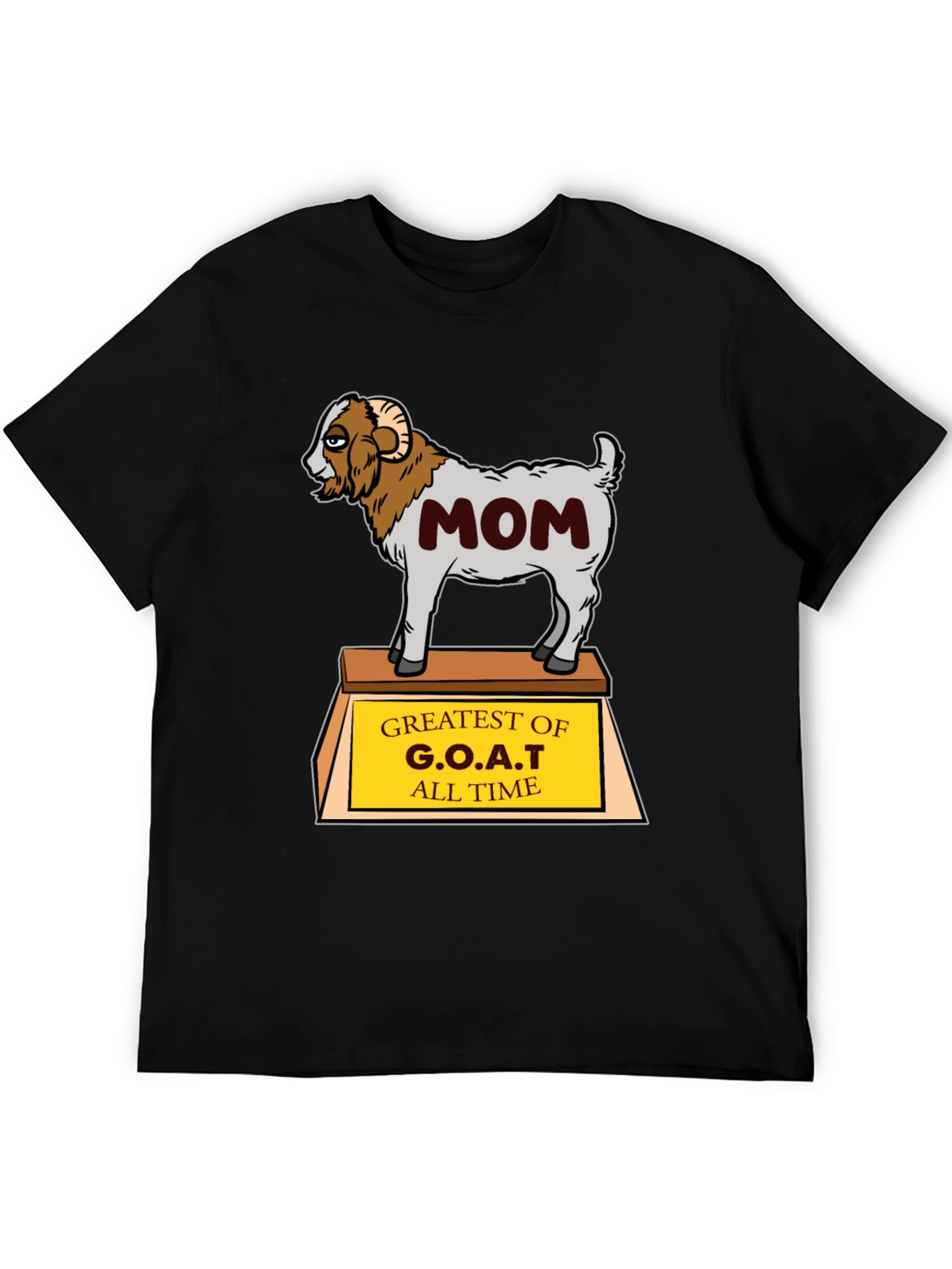 G.O.A.T. Mom T-Shirt - Greatest Of All Time