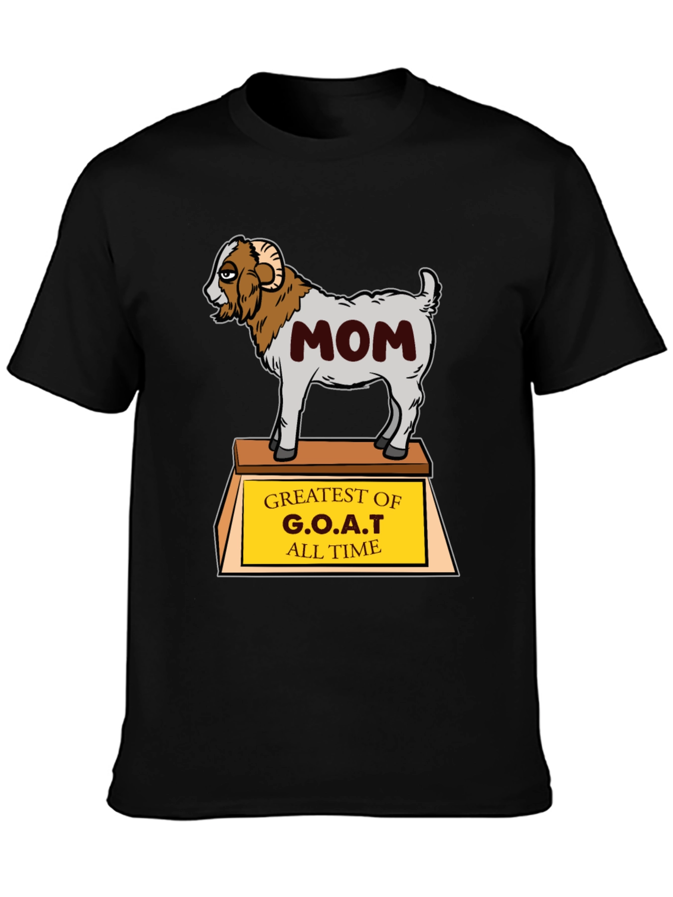 G.O.A.T. Mom T-Shirt - Greatest Of All Time