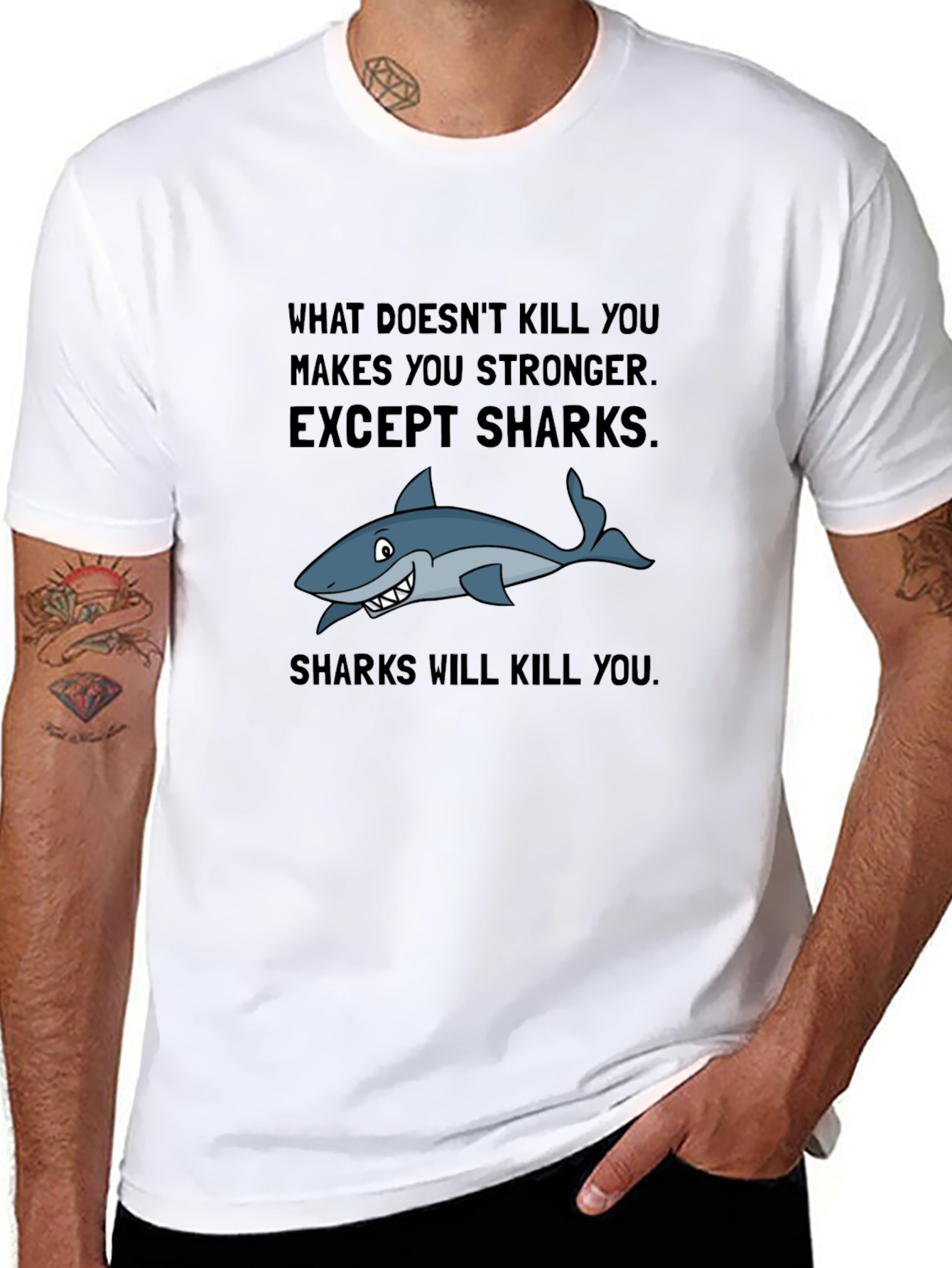Shark T-Shirt: What Doesnt Kill You Makes You Stronger