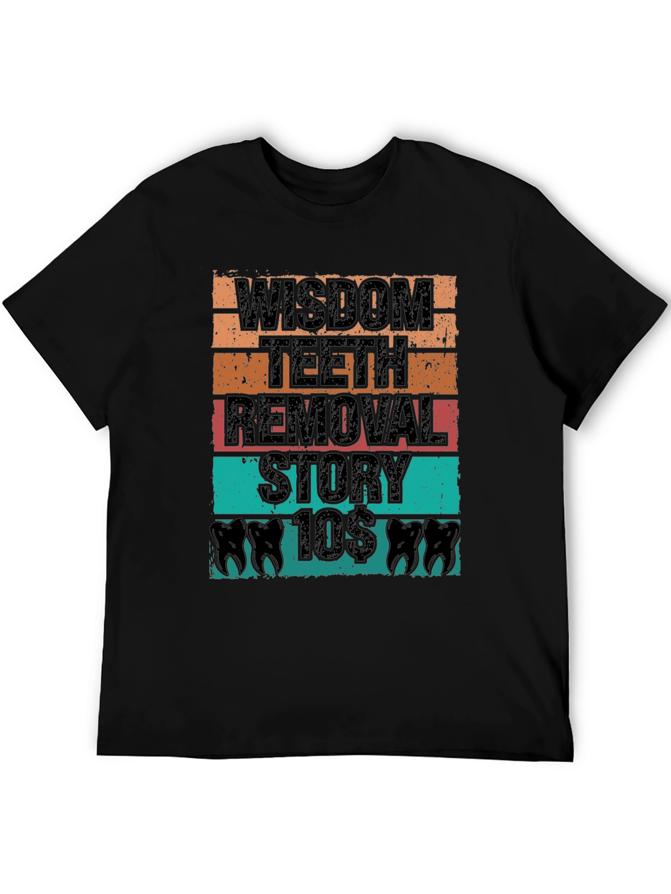 Wisdom Teeth Removal T-Shirt - Dental Humor