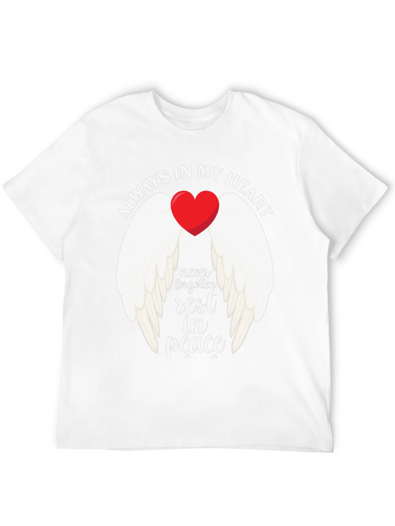 Always In My Heart Memorial T-Shirt