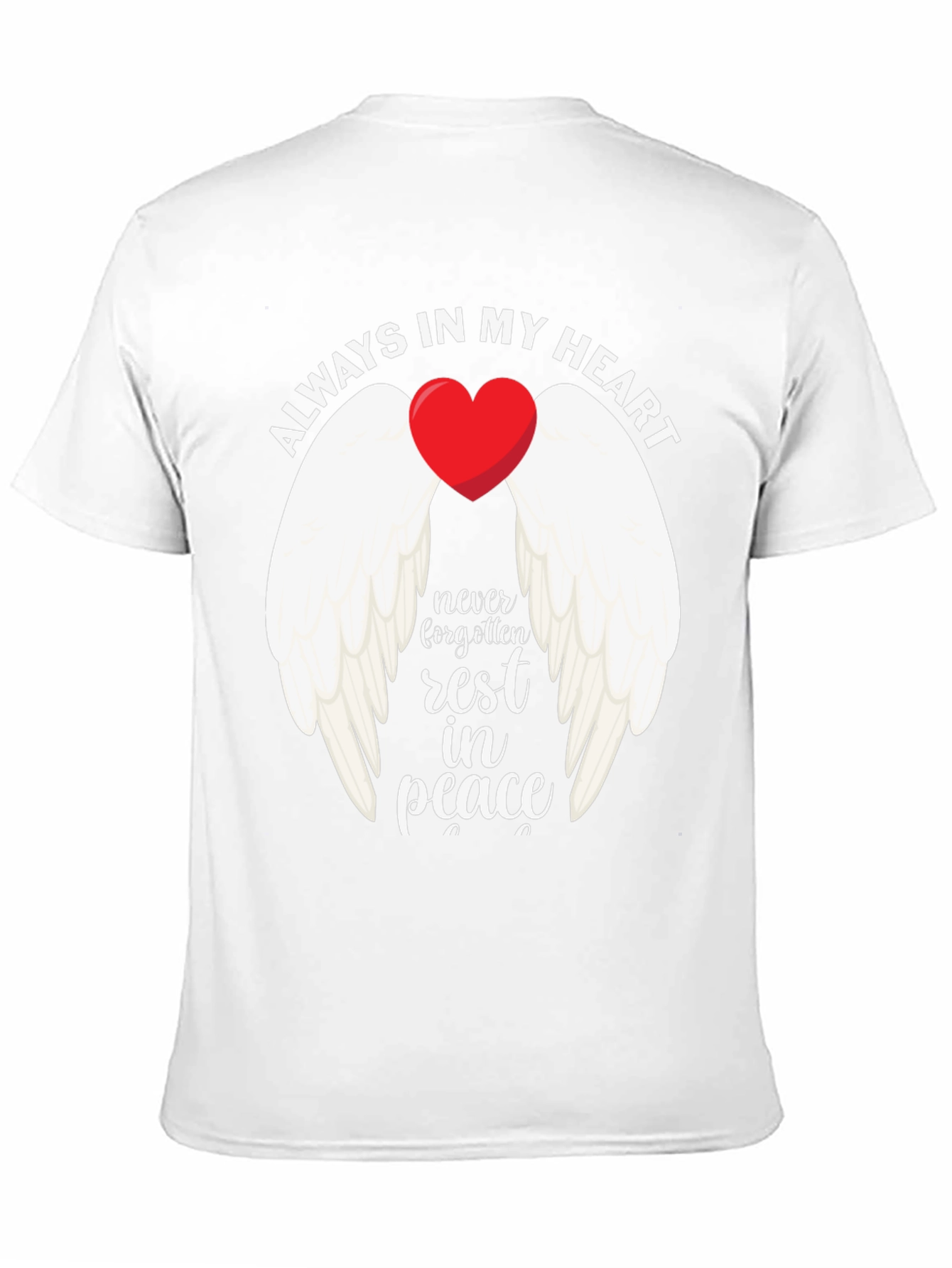 Always In My Heart Memorial T-Shirt