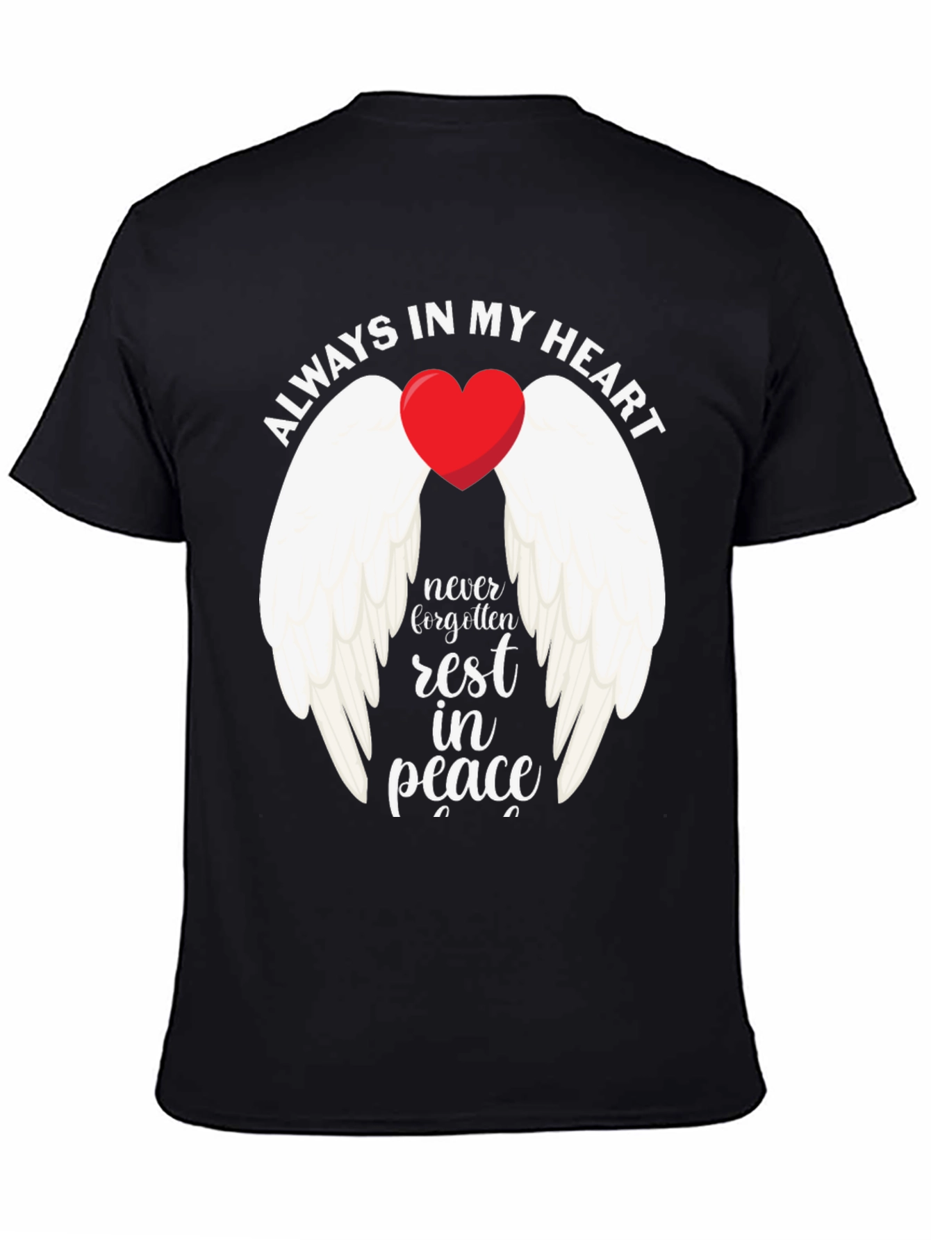 Always In My Heart Memorial T-Shirt