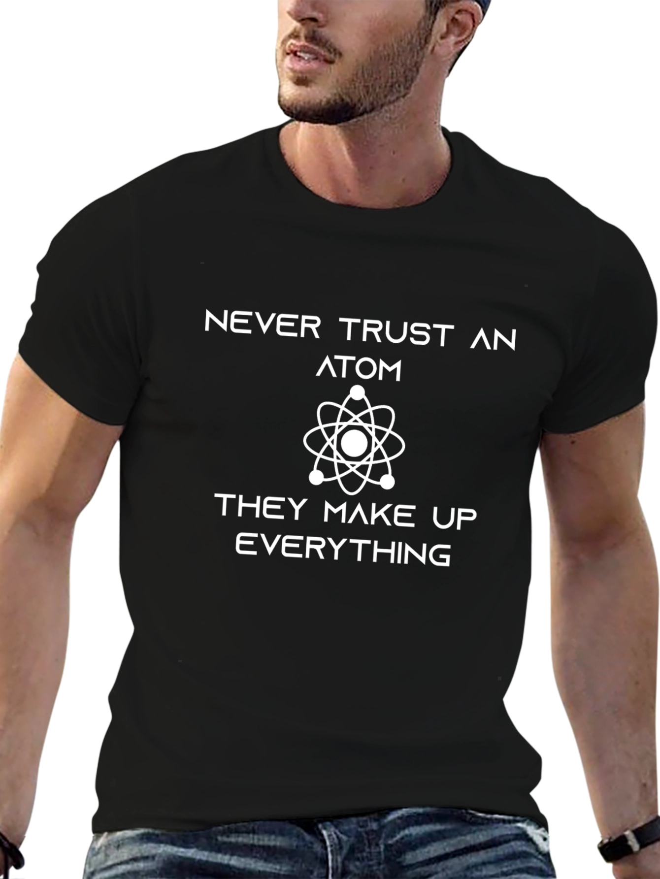 Never Trust An Atom T-Shirt - Funny Science Tee
