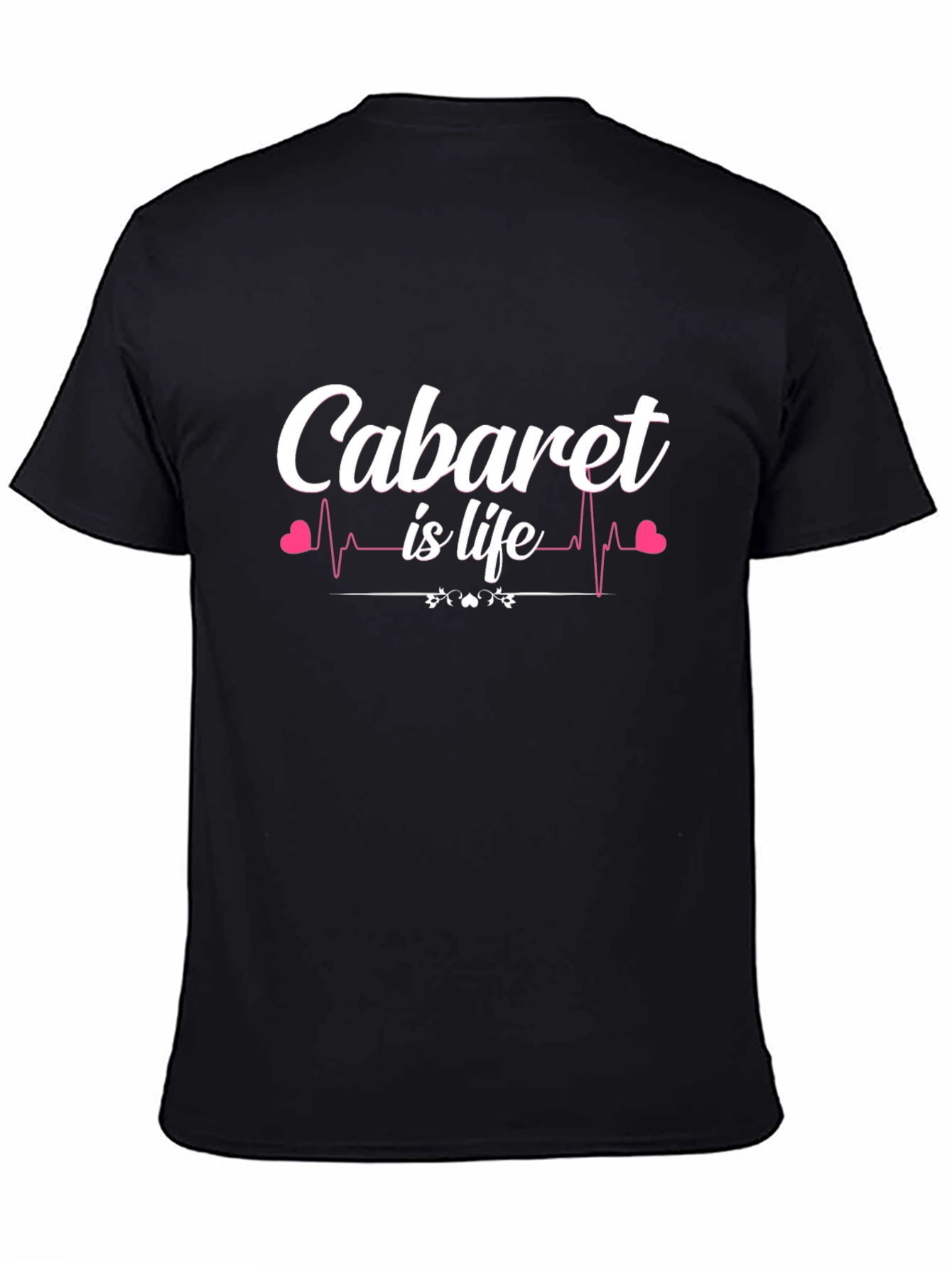 Cabaret is Life Graphic T-Shirt