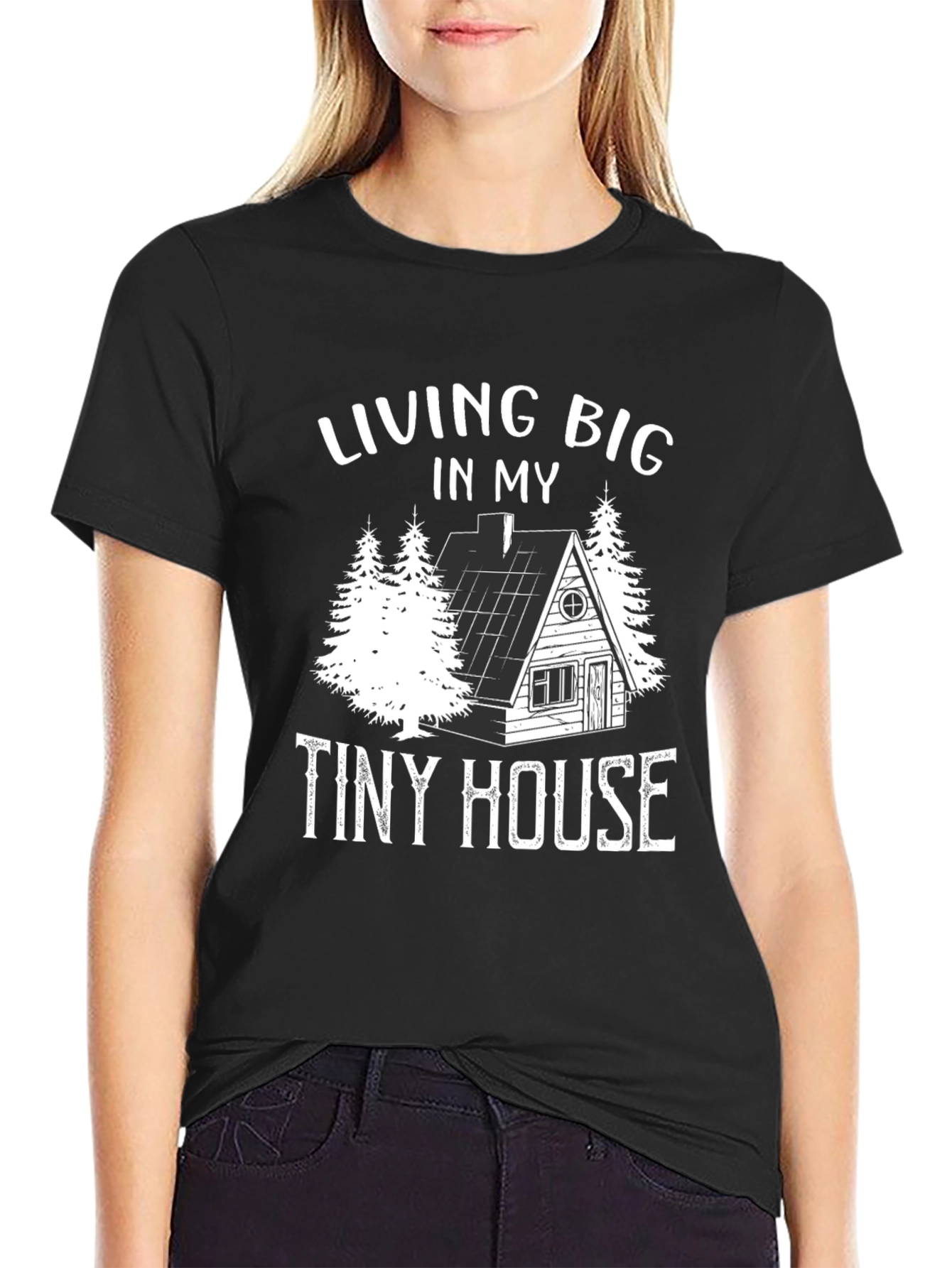 Living Big in My Tiny House T-Shirt