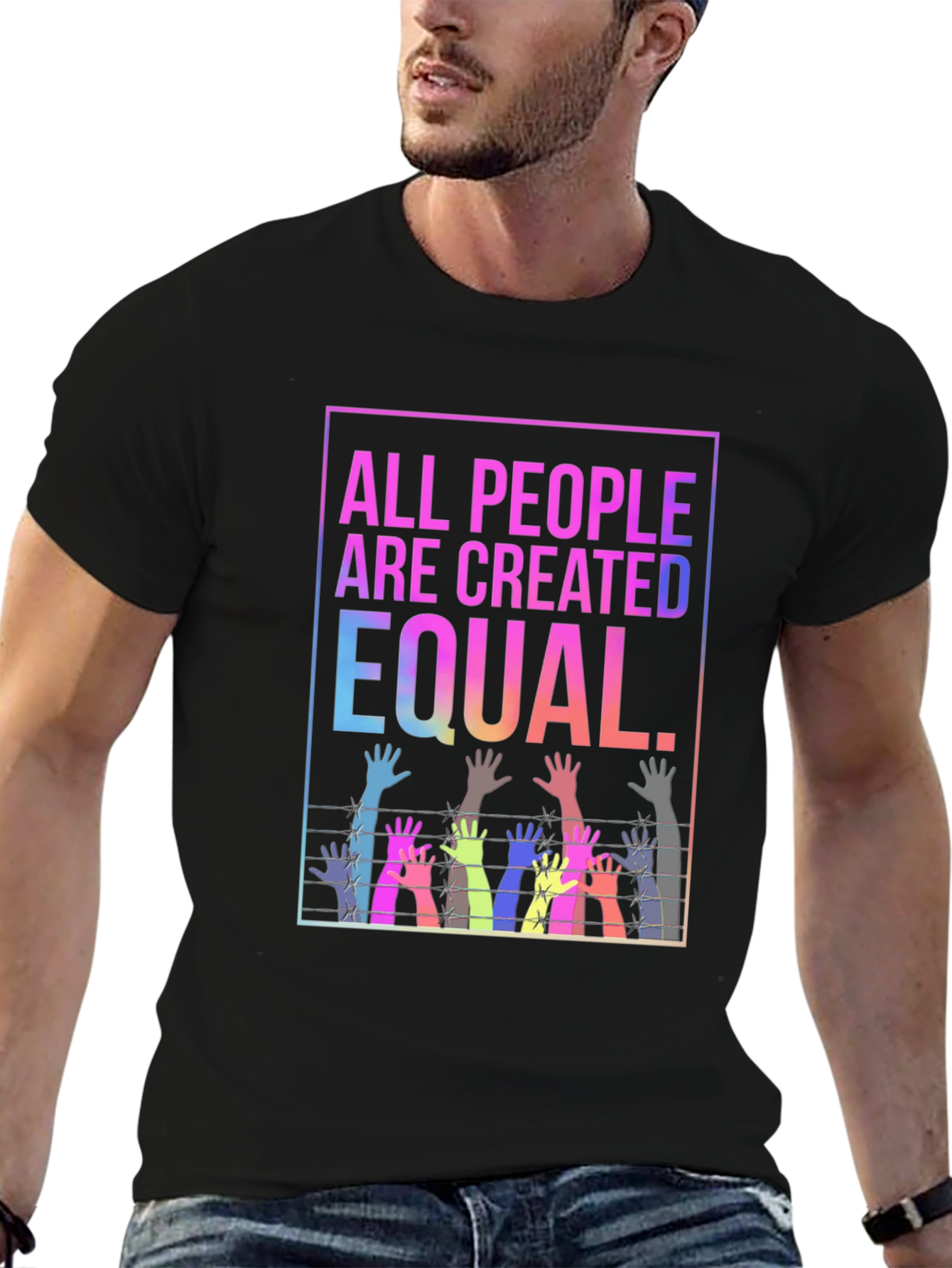 Equality T-Shirt - All People Are Created Equal