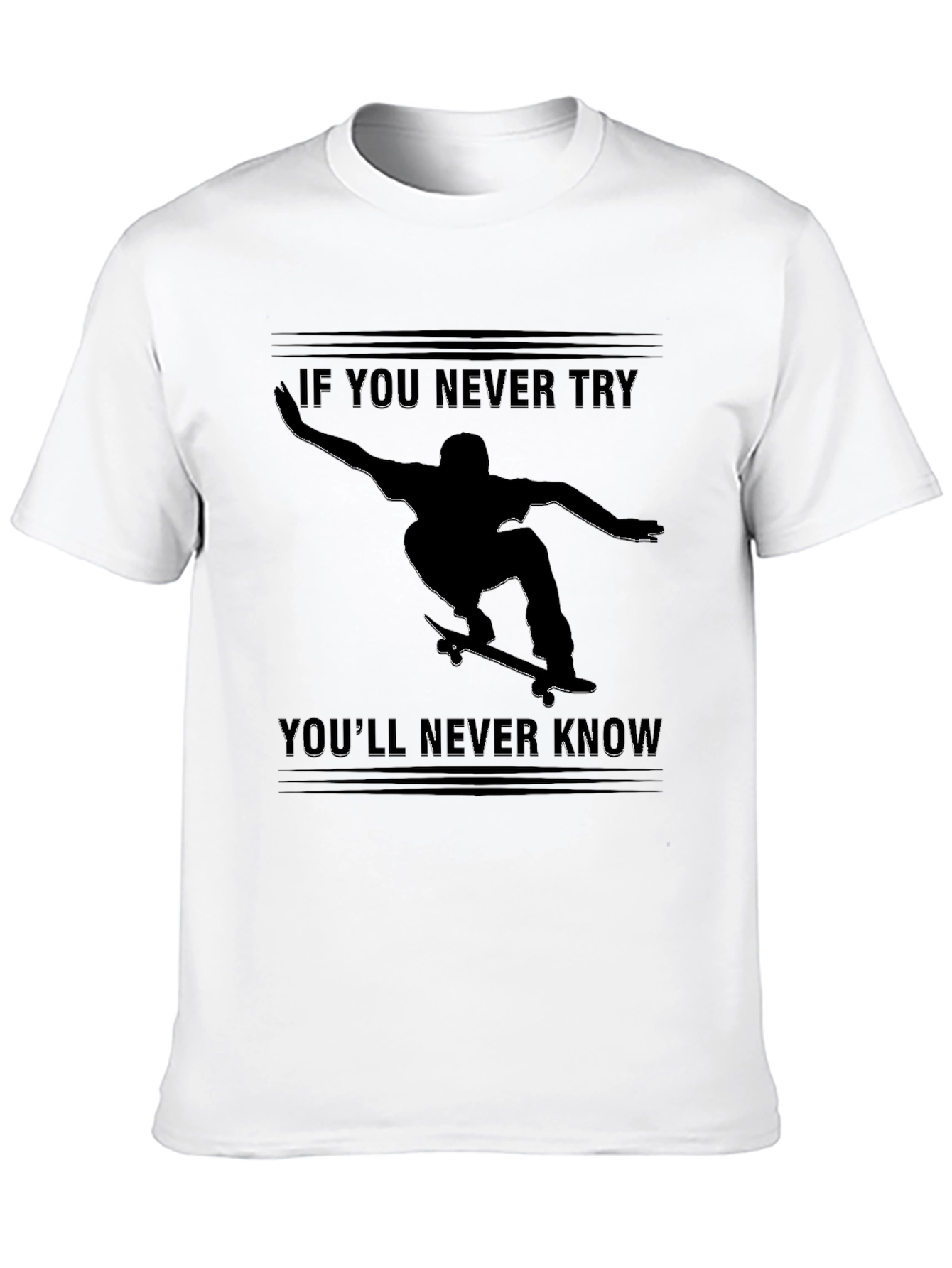 Skateboarder Graphic T-Shirt - Never Try Never Know