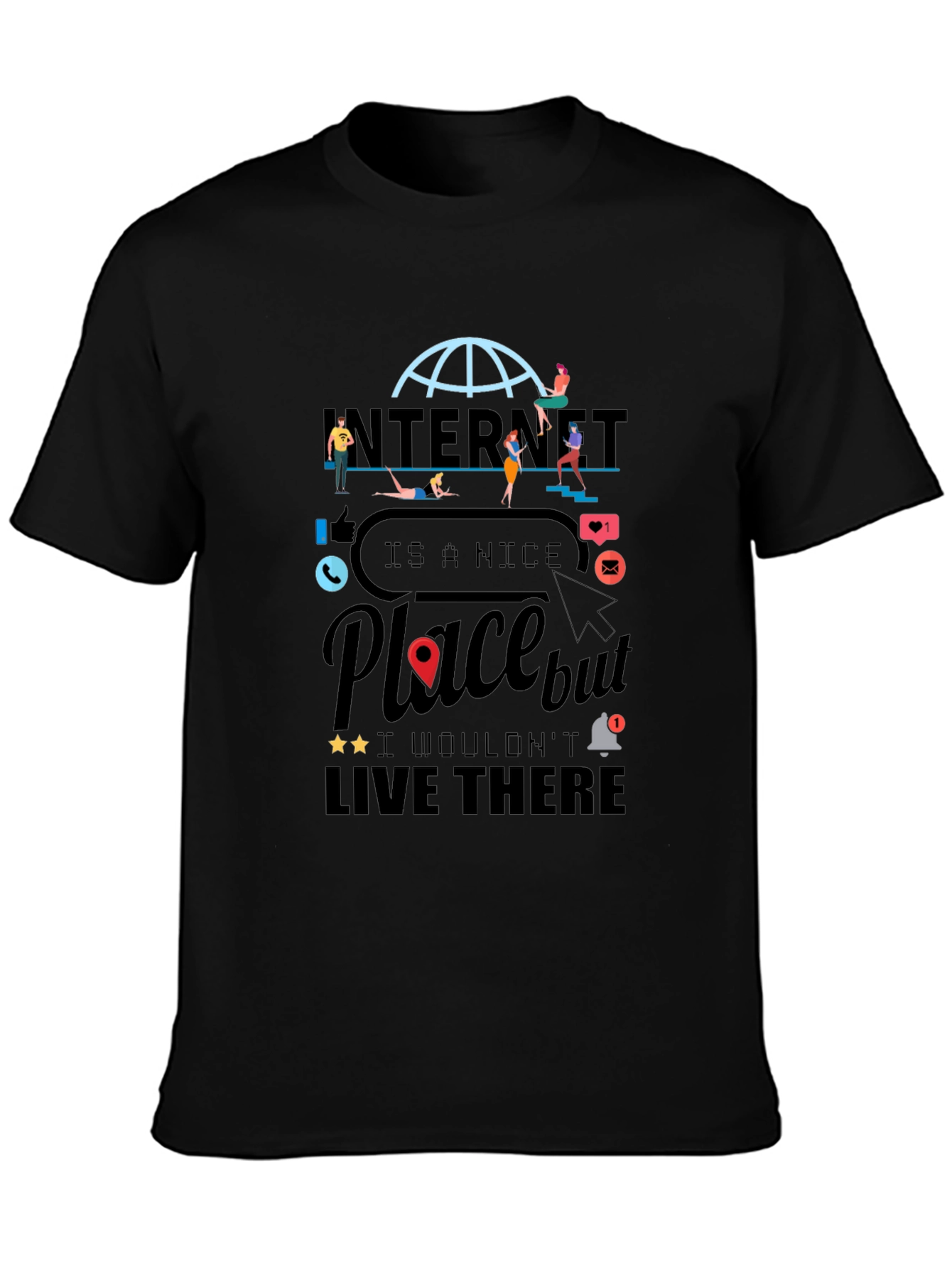 Internet Is a Nice Place Graphic Tee