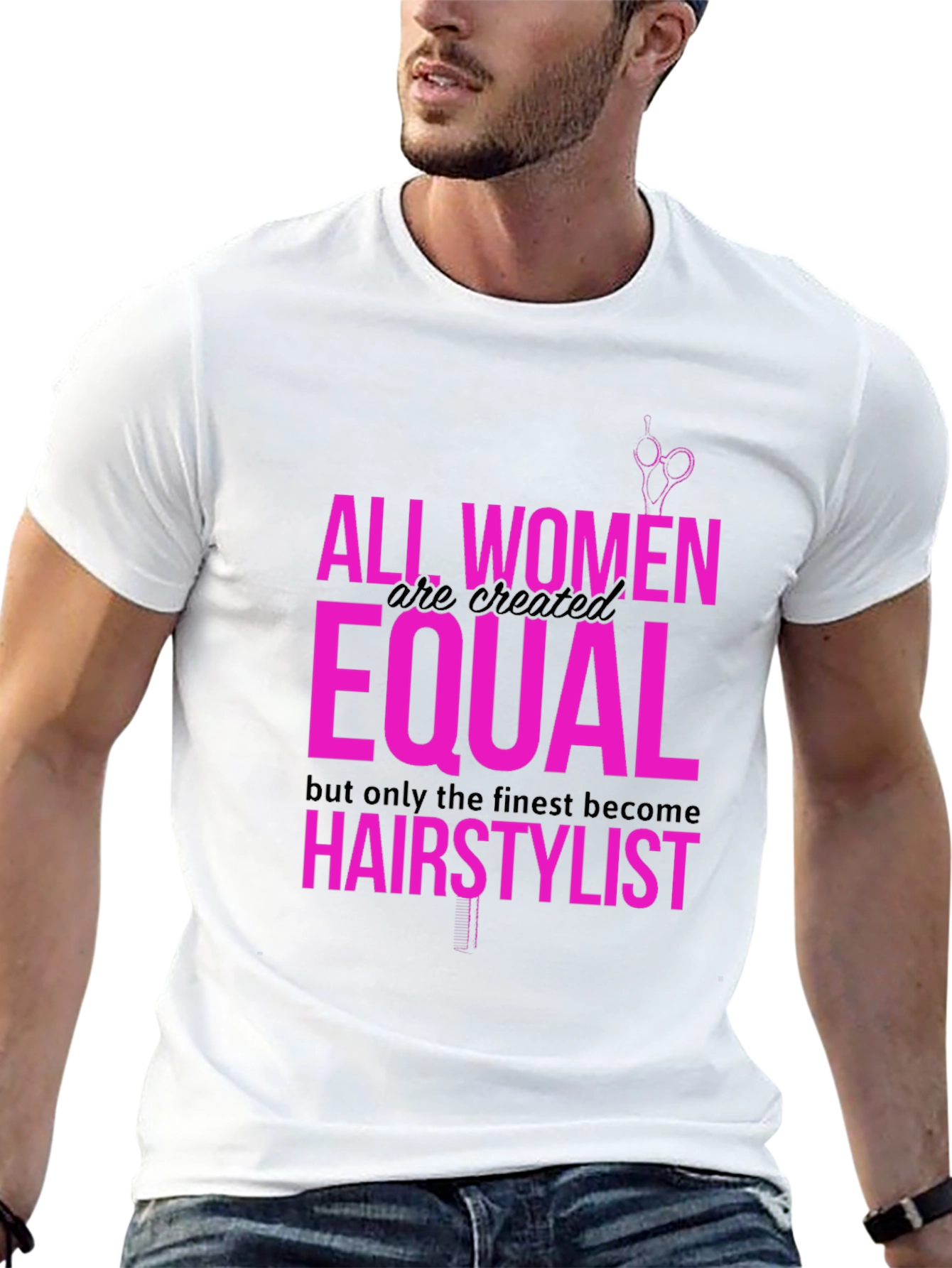 Hairstylist T-Shirt - All Women Are Equal