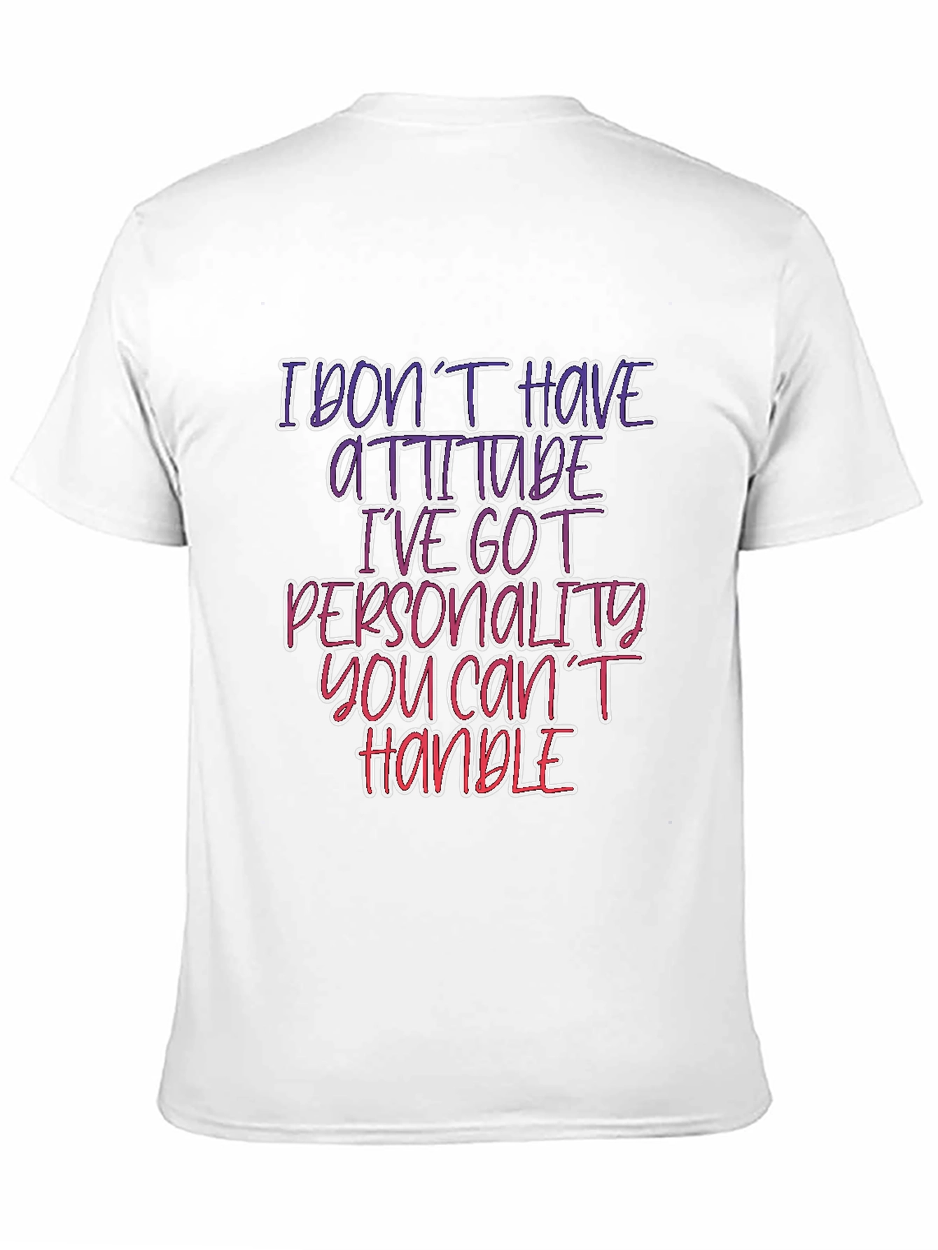 Sarcastic Statement T-Shirt: Personality You Cant Handle