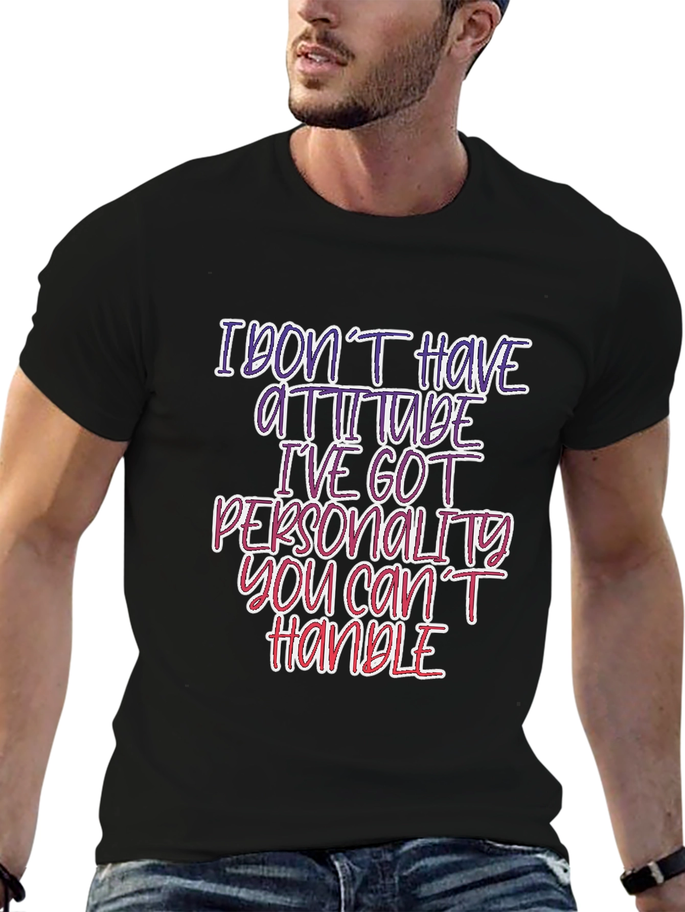 Sarcastic Statement T-Shirt: Personality You Cant Handle