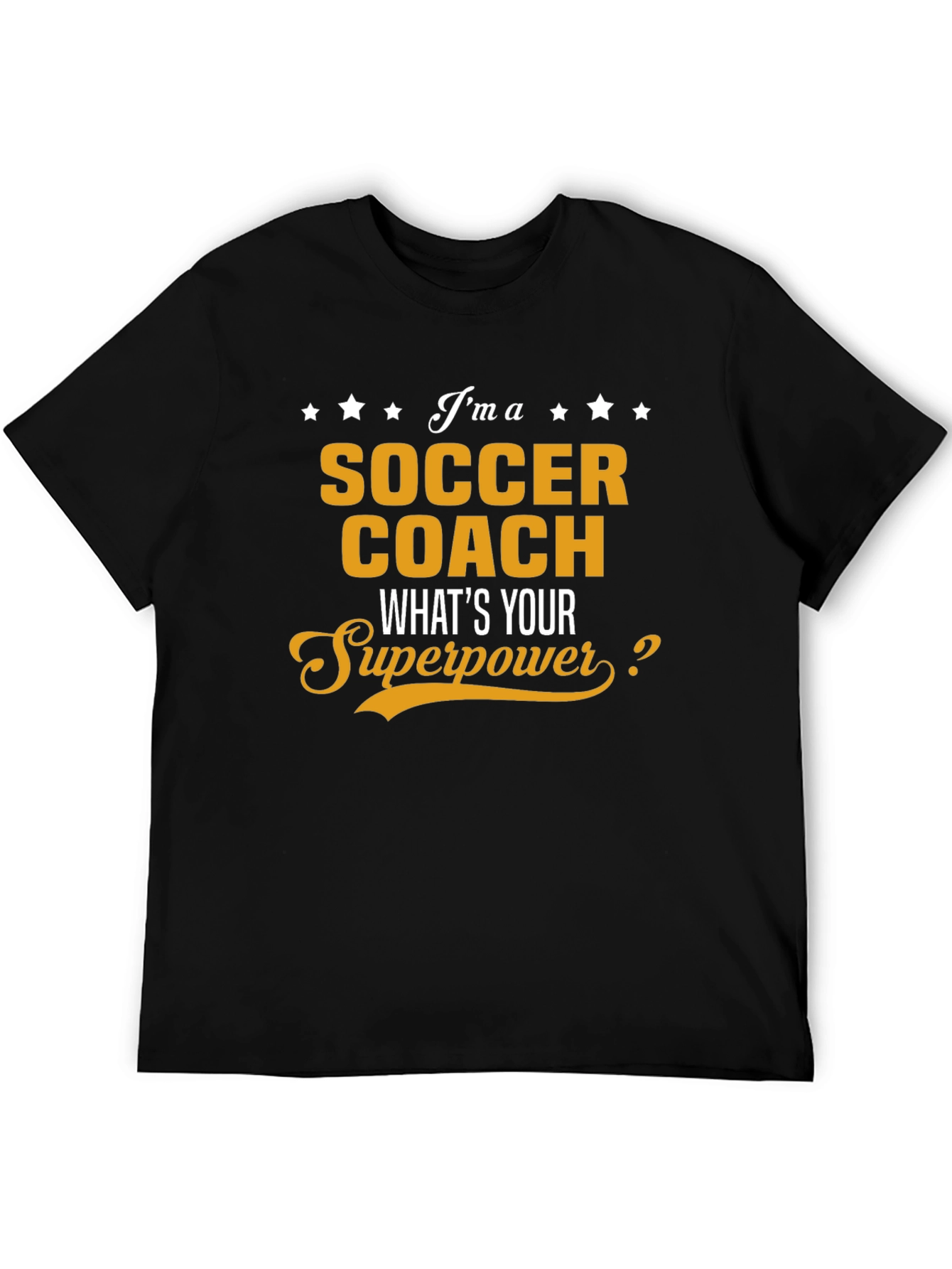 Soccer Coach Superpower T-Shirt - Funny Coaching Tee