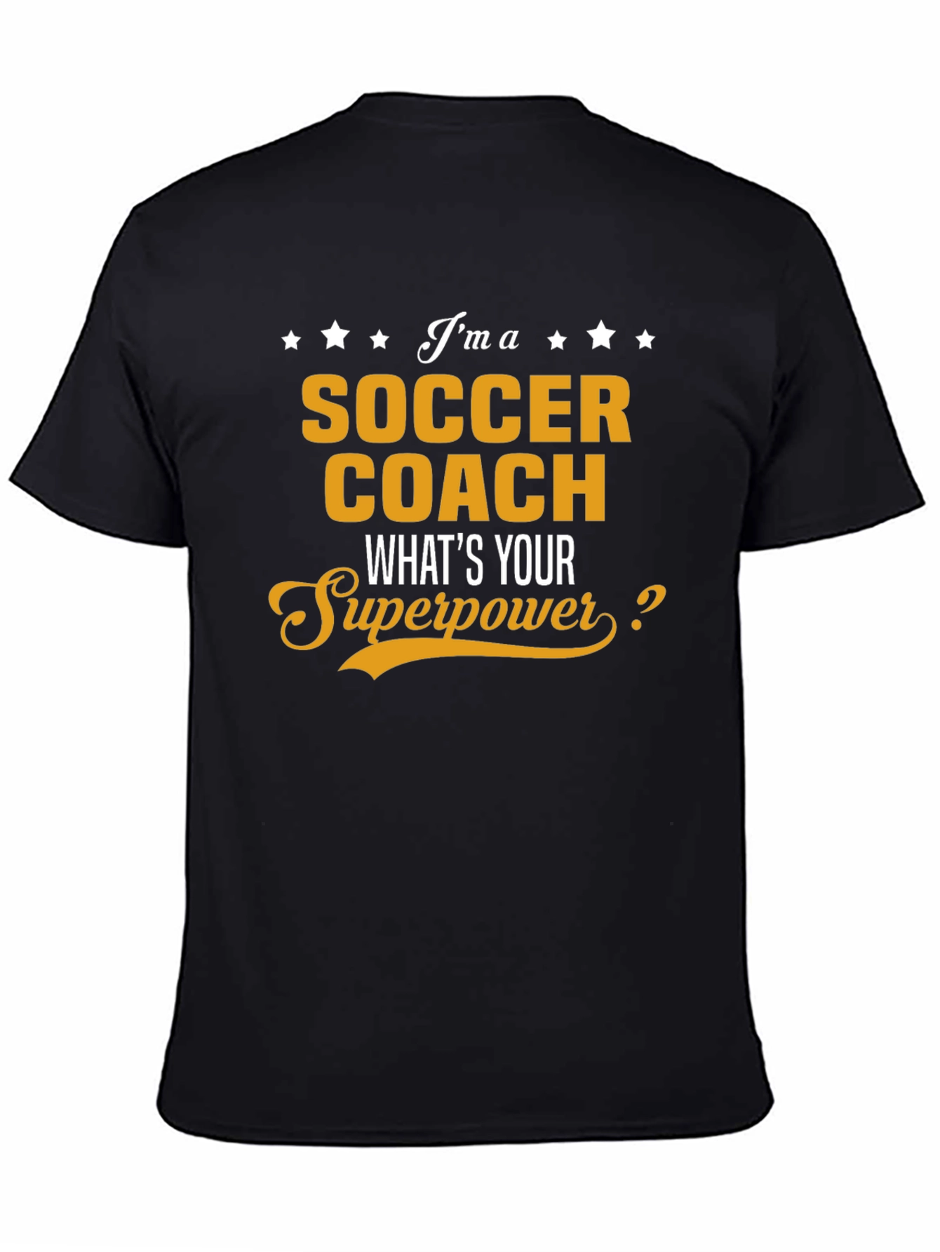 Soccer Coach Superpower T-Shirt - Funny Coaching Tee